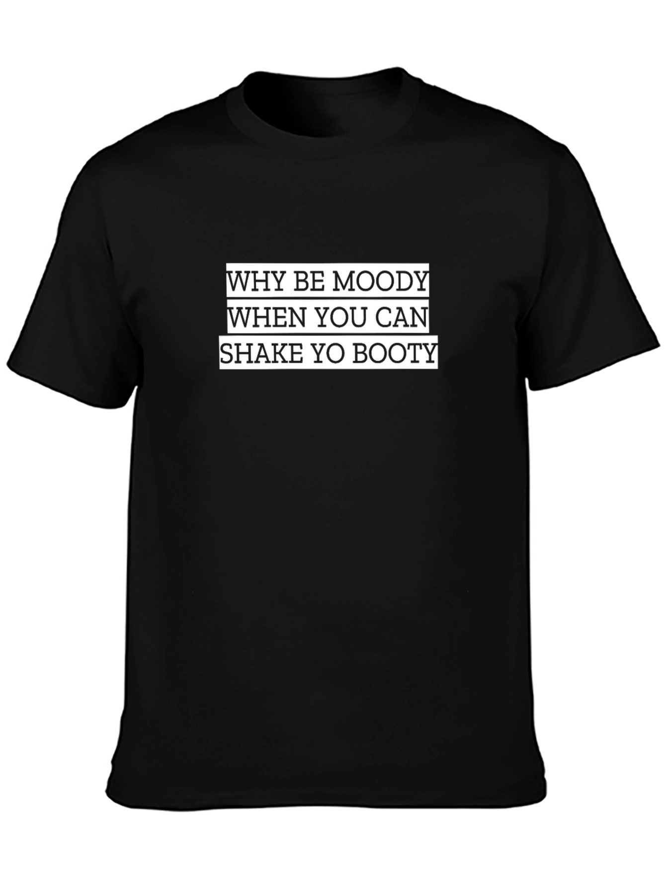 Shake Yo Booty Black T-Shirt