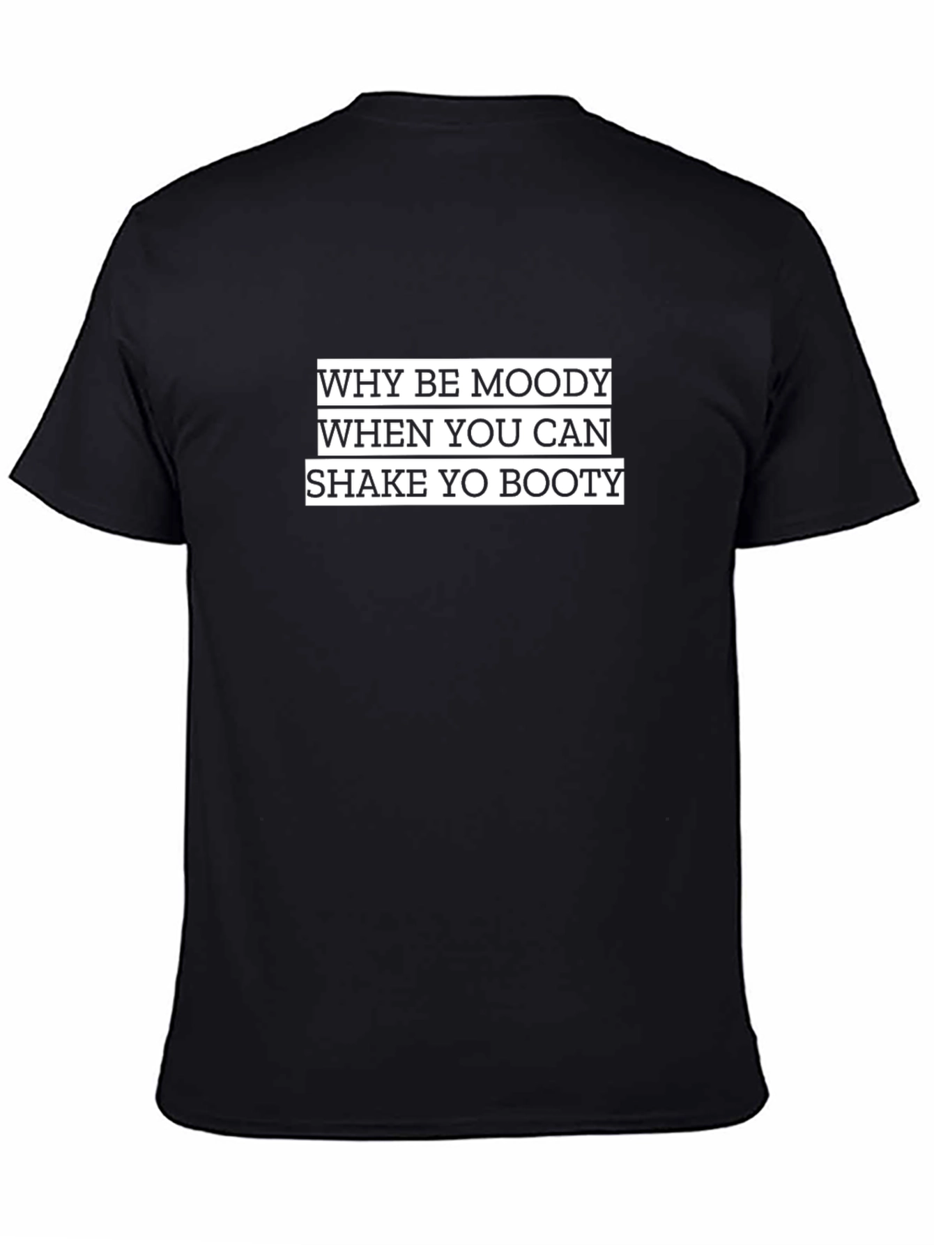 Shake Yo Booty Black T-Shirt