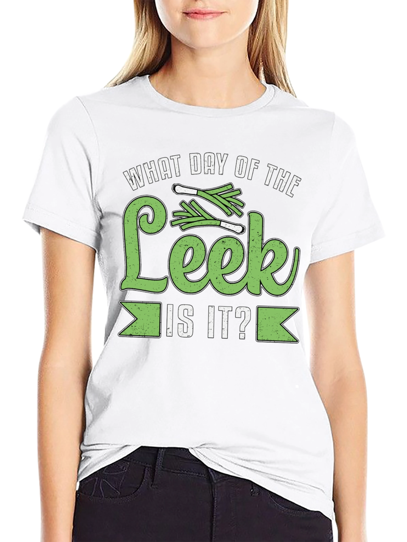 What Day of the Leek is it? T-Shirt