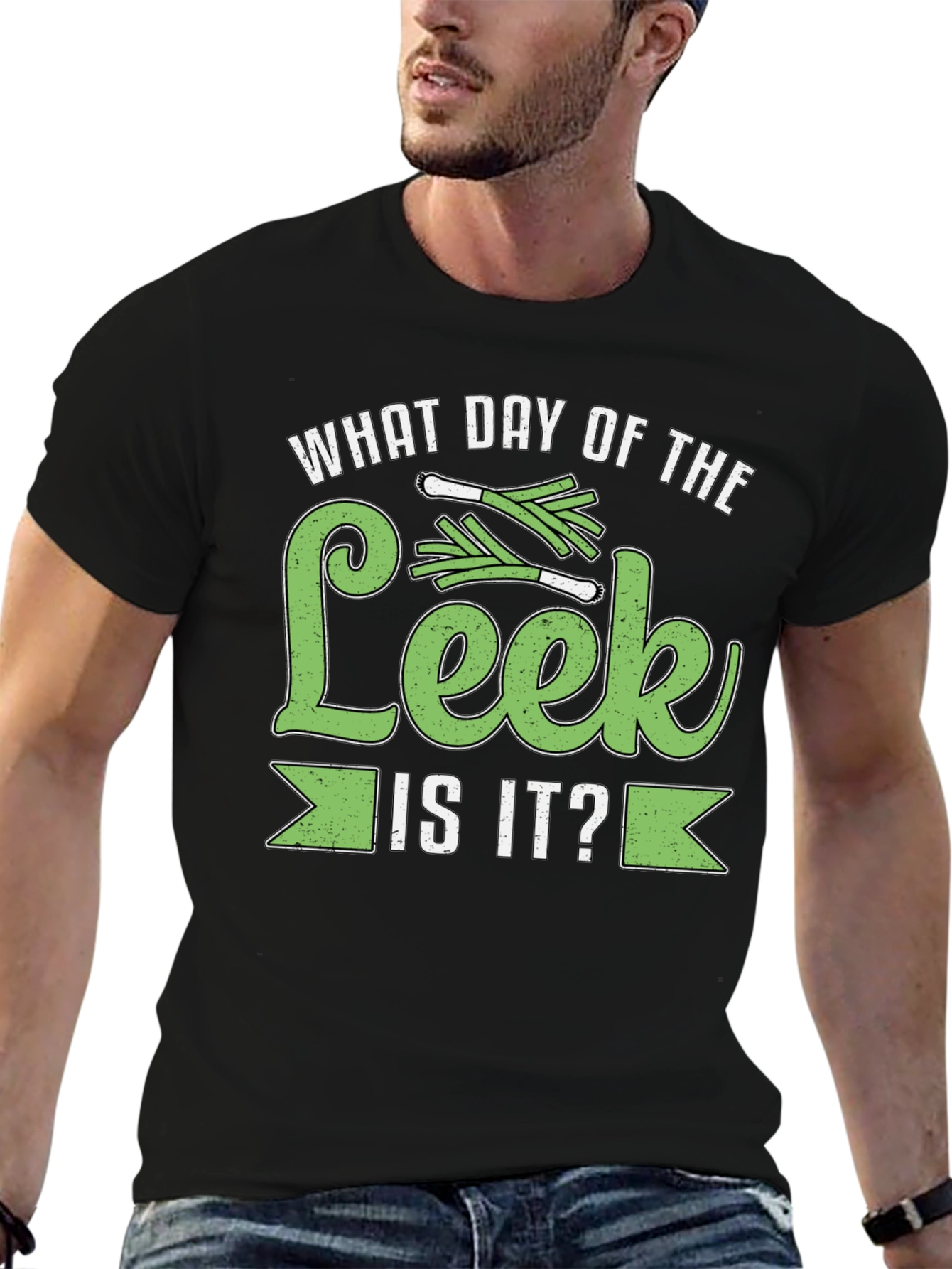What Day of the Leek is it? T-Shirt