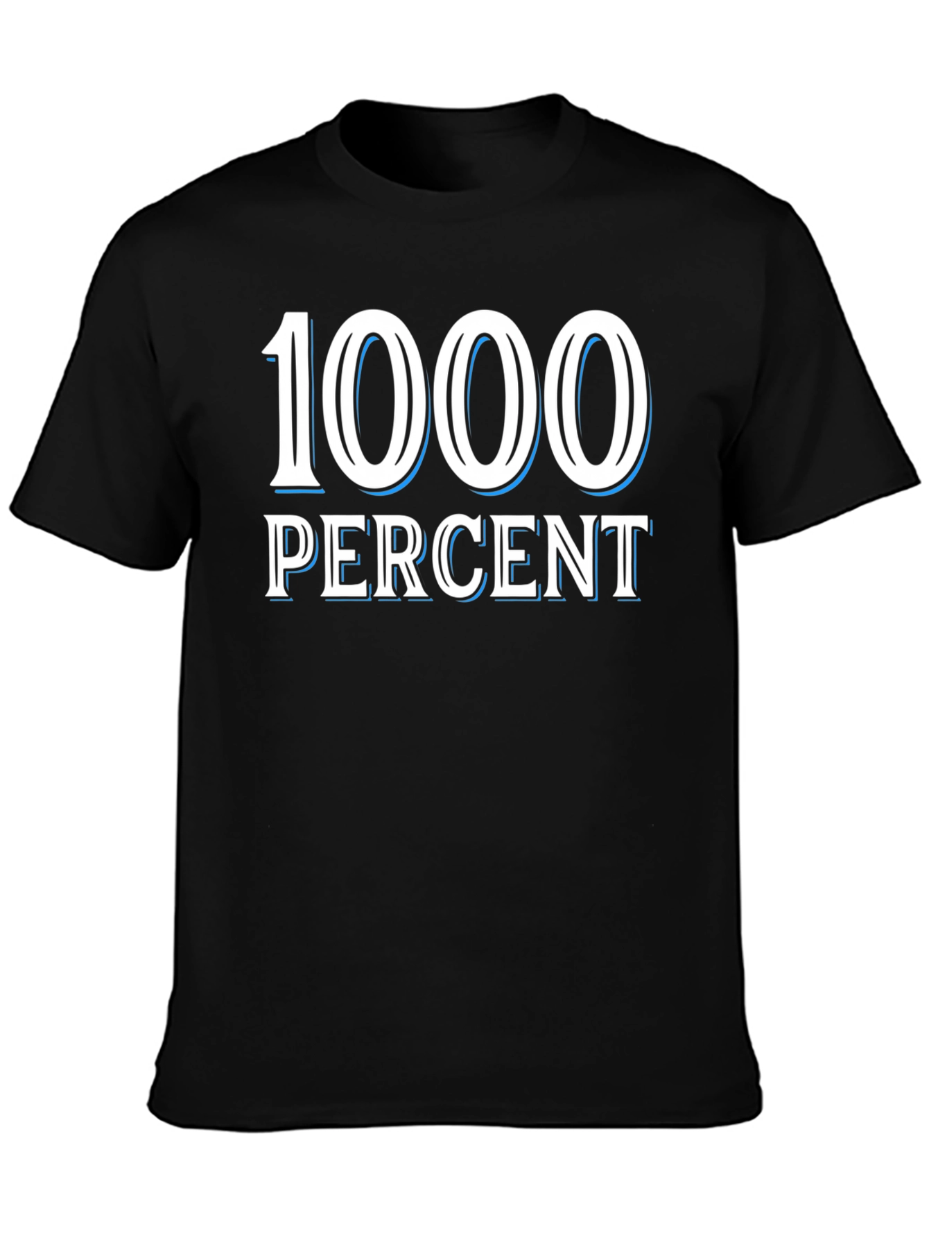 1000 Percent Graphic T-Shirt - Bold Statement Tee