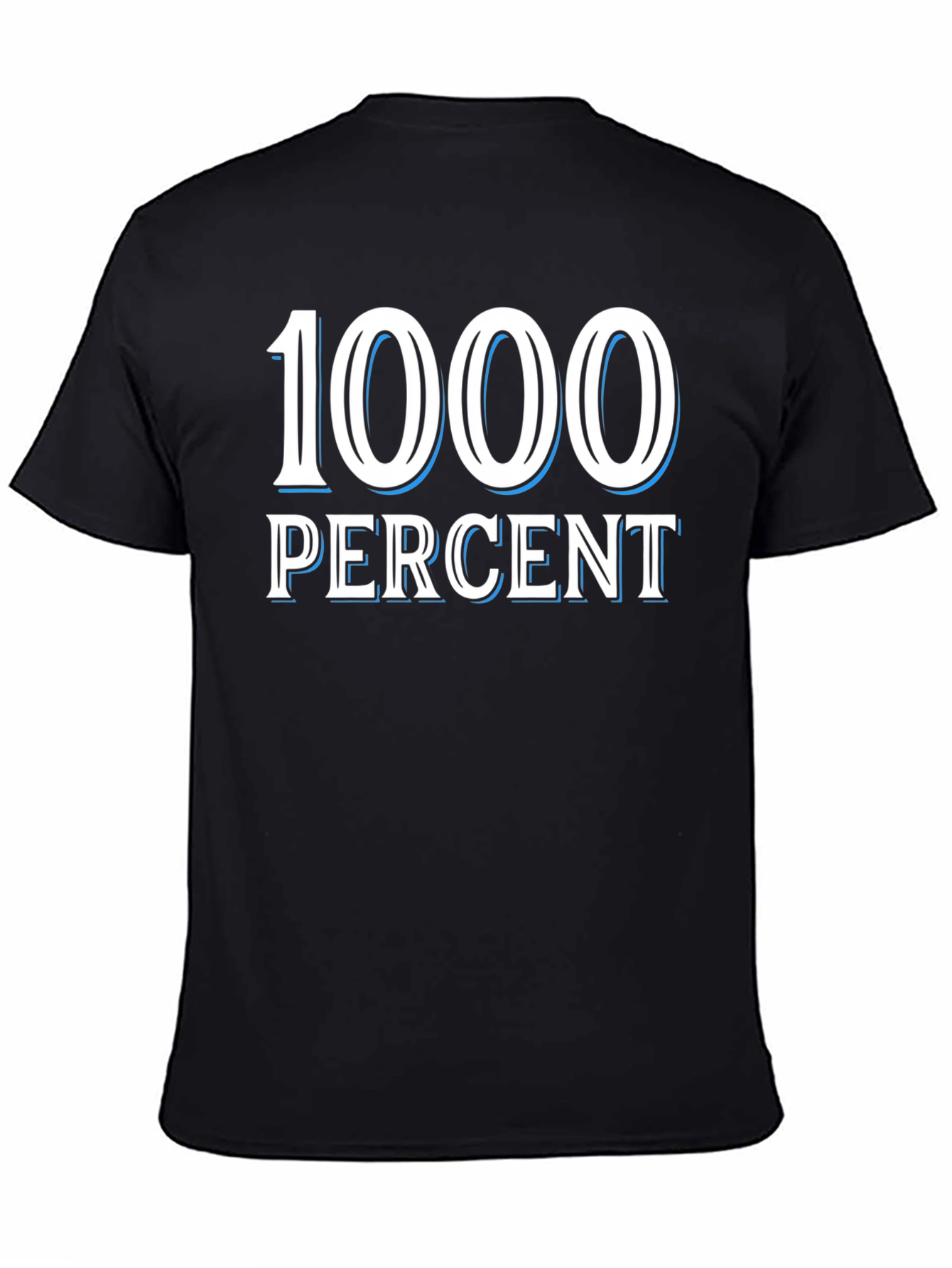 1000 Percent Graphic T-Shirt - Bold Statement Tee