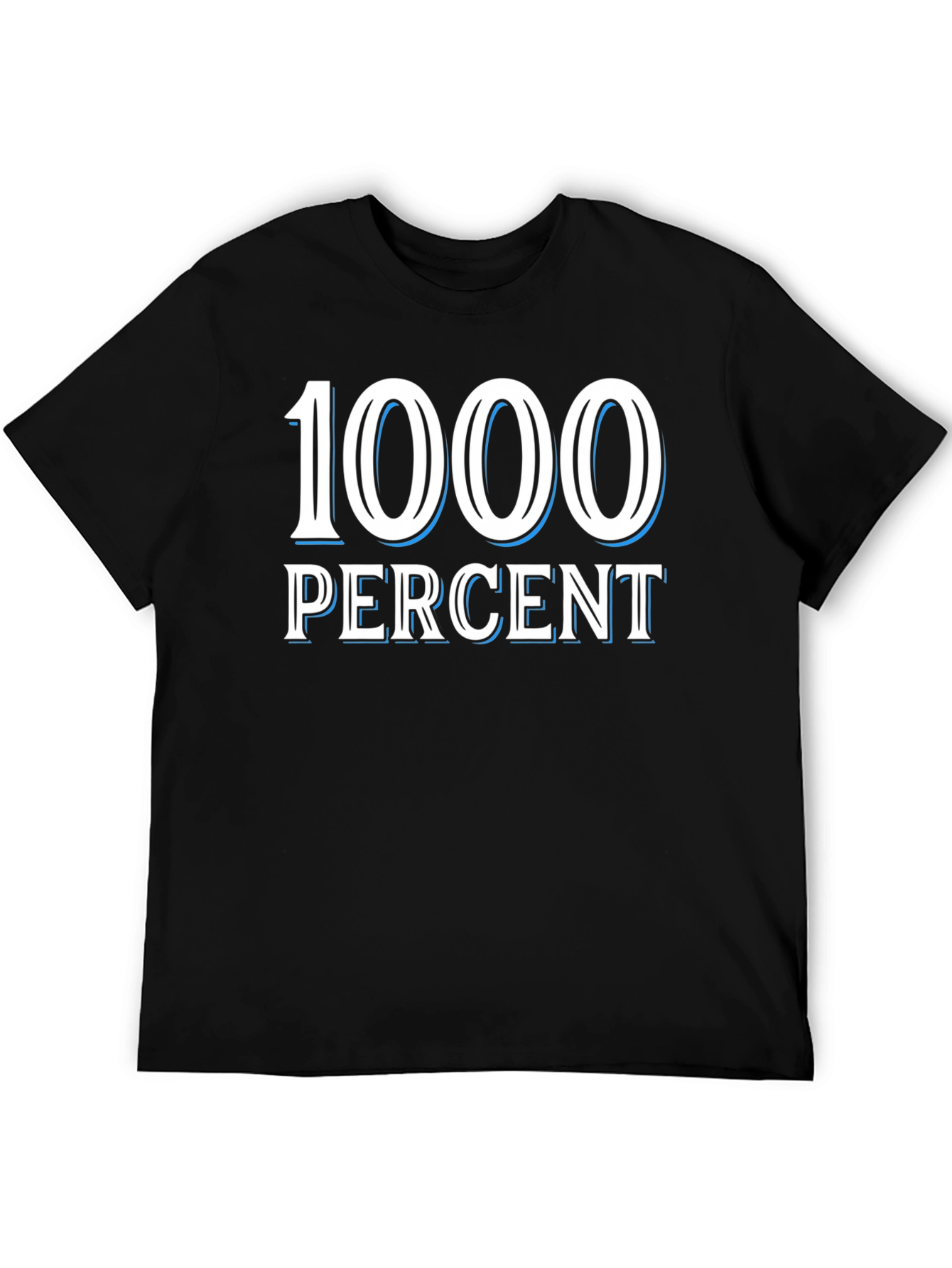 1000 Percent Graphic T-Shirt - Bold Statement Tee
