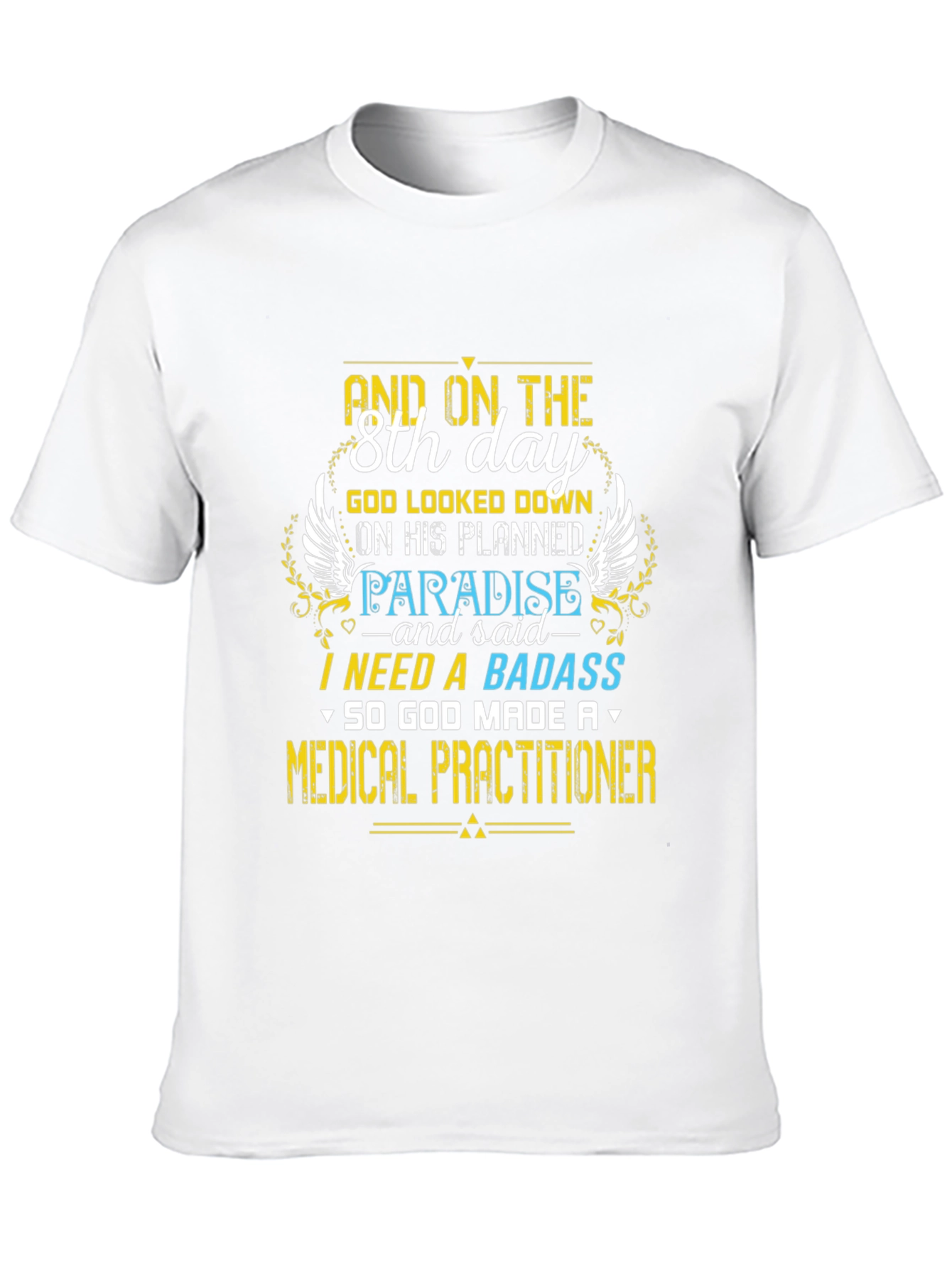 Badass Medical Practitioner Graphic T-Shirt