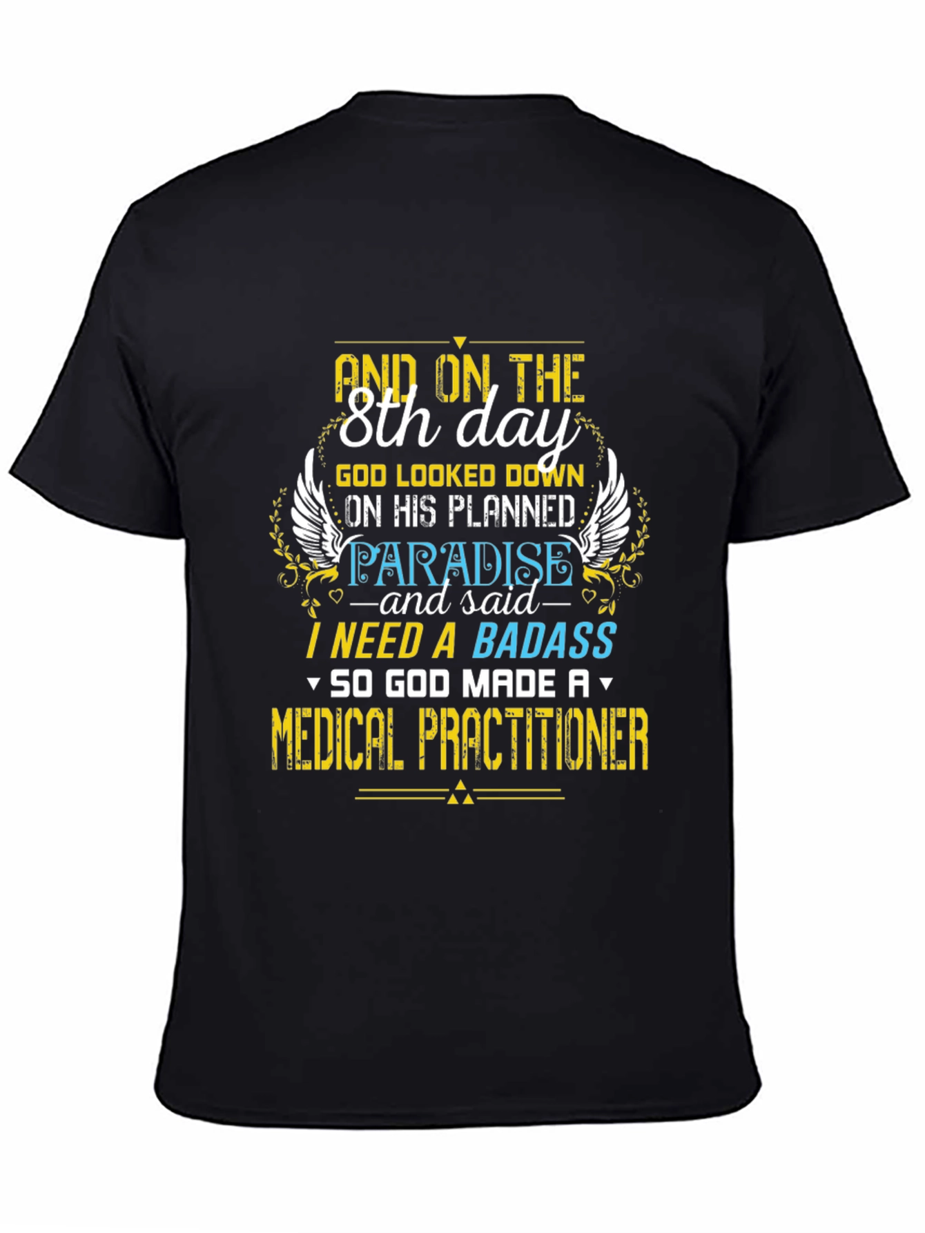 Badass Medical Practitioner Graphic T-Shirt