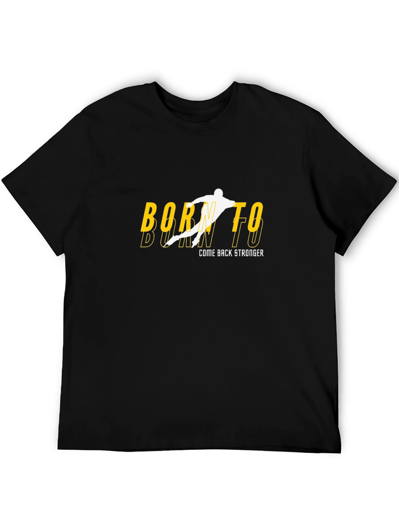 Born To Come Back Stronger Black T-Shirt