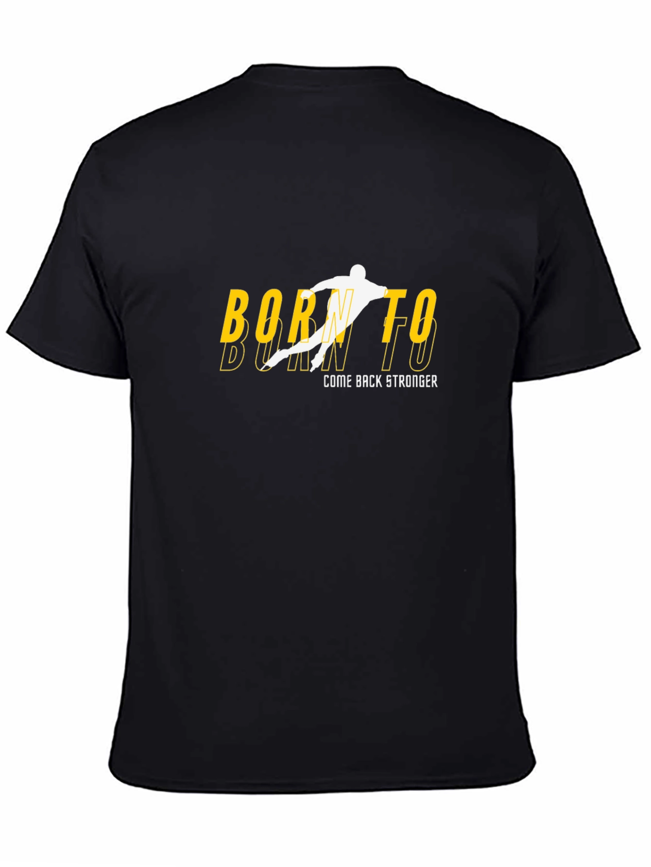 Born To Come Back Stronger Black T-Shirt