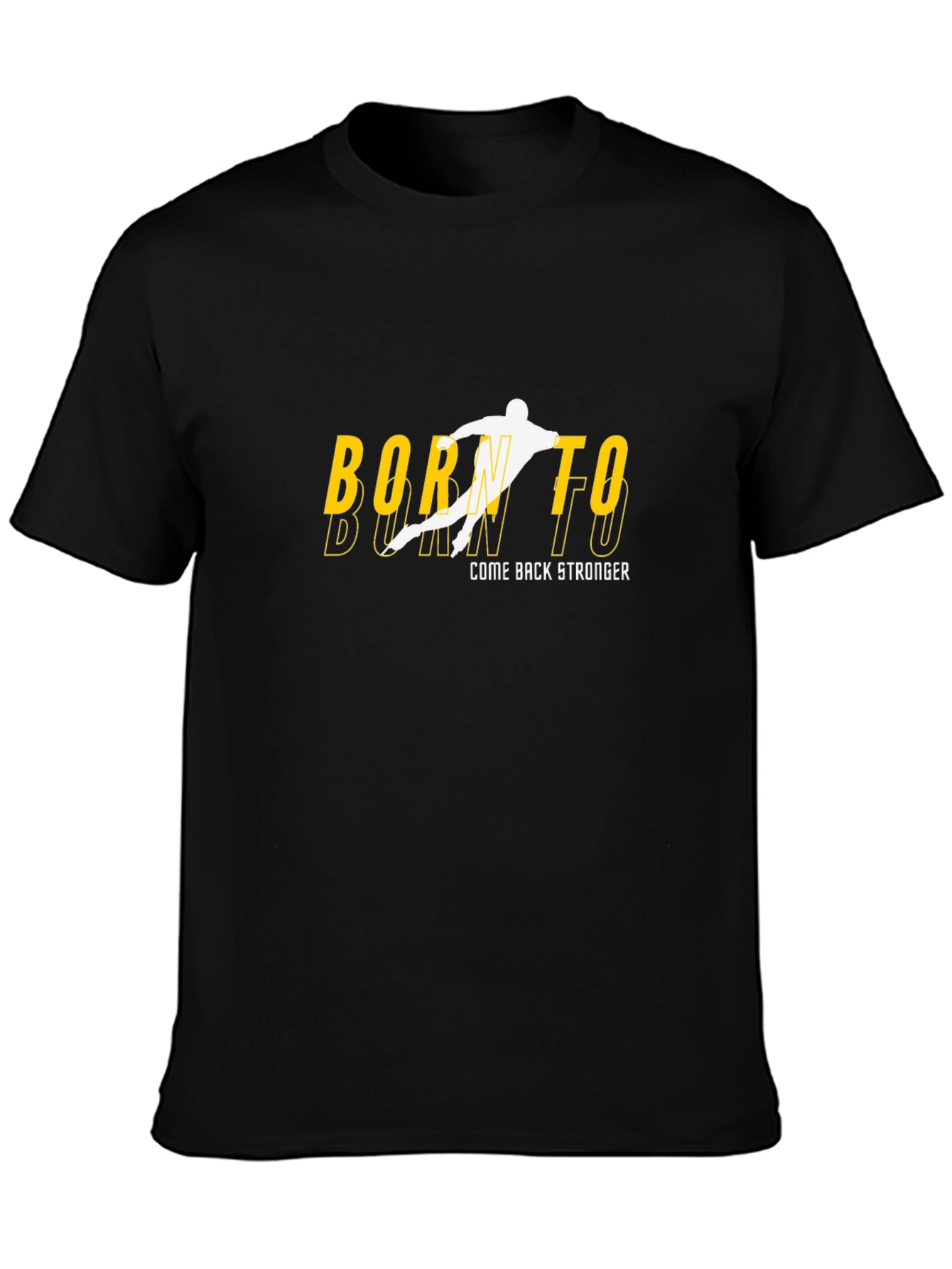 Born To Come Back Stronger Black T-Shirt