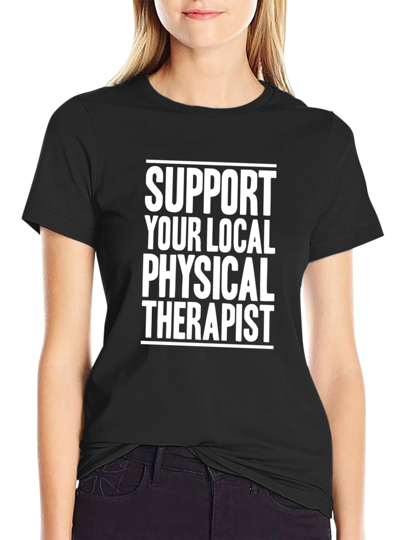 Support Your Local Physical Therapist Black T-Shirt