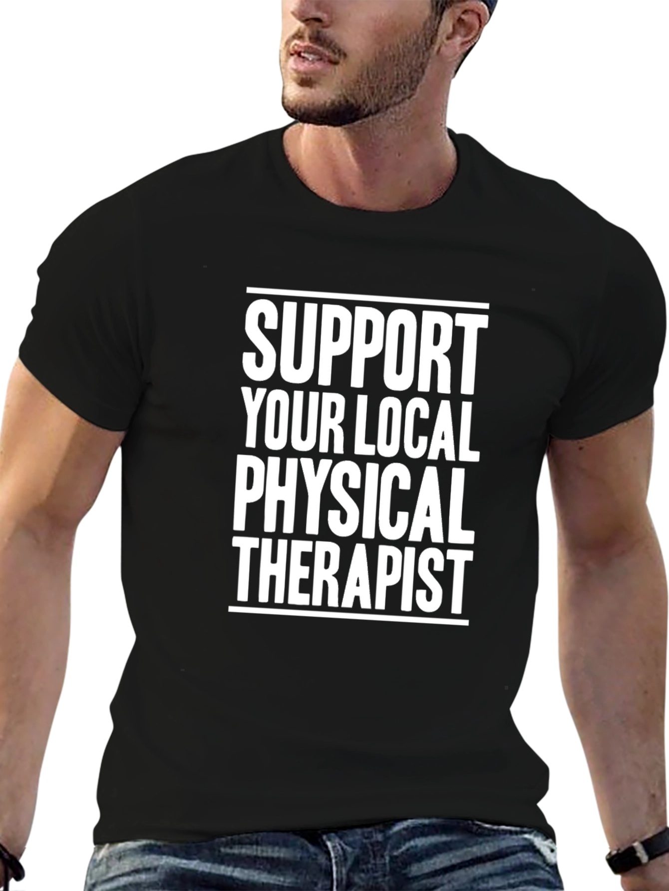 Support Your Local Physical Therapist Black T-Shirt