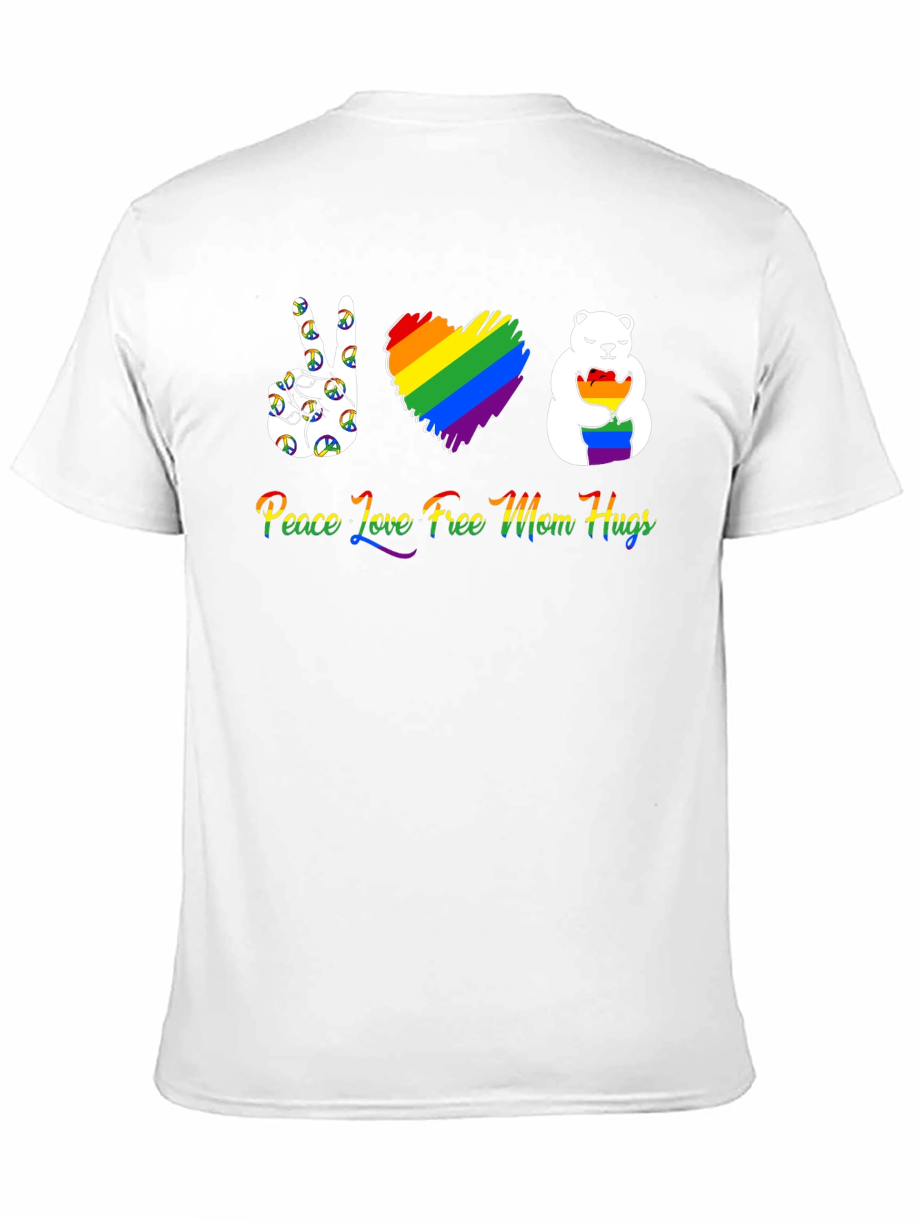 Peace Love Free Mom Hugs LGBT Pride T-Shirt