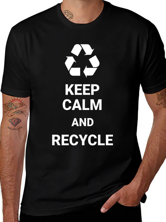 Keep Calm and Recycle T-Shirt - Eco-Friendly Tee