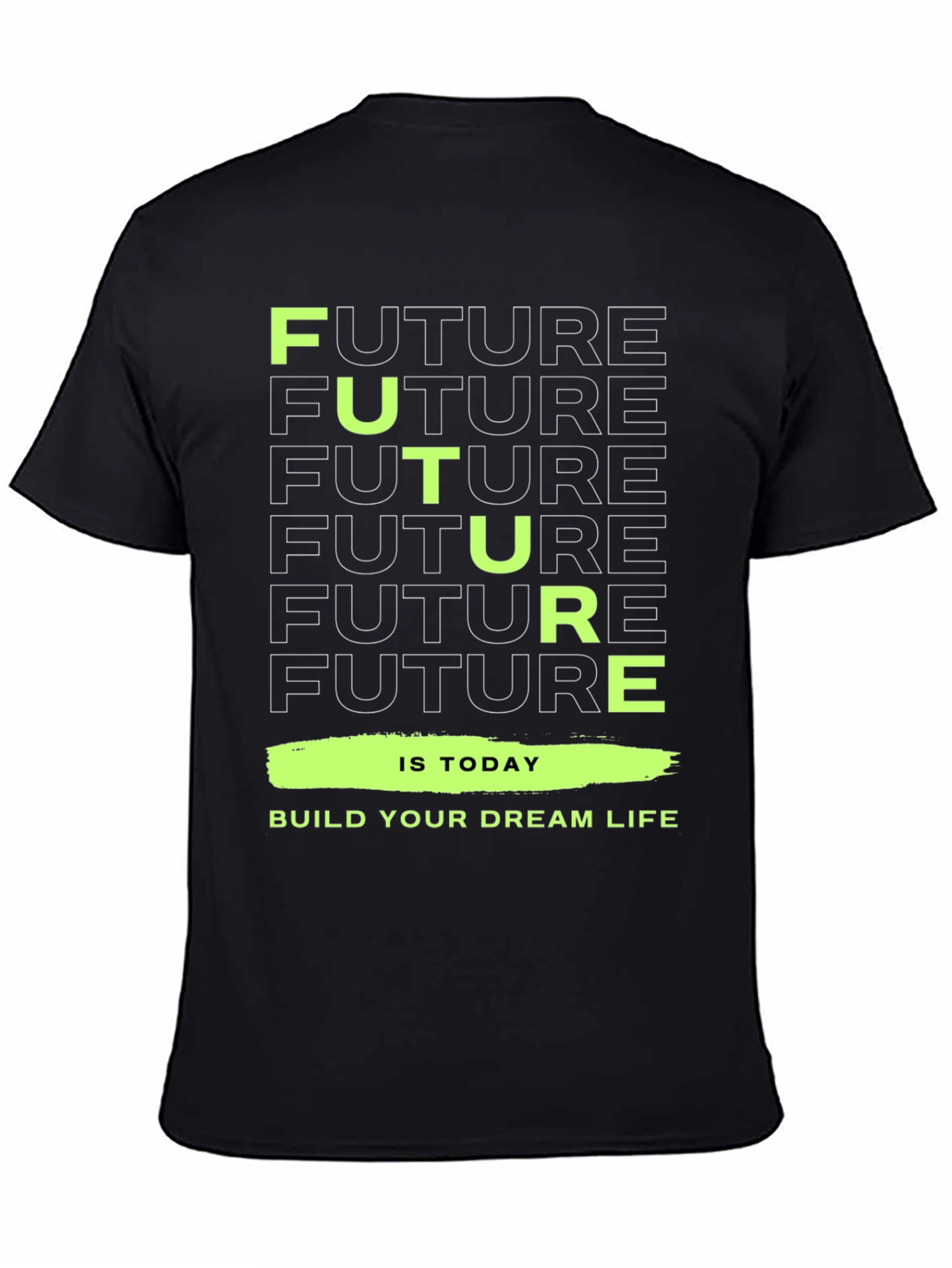 Motivational Future Today Graphic Tee