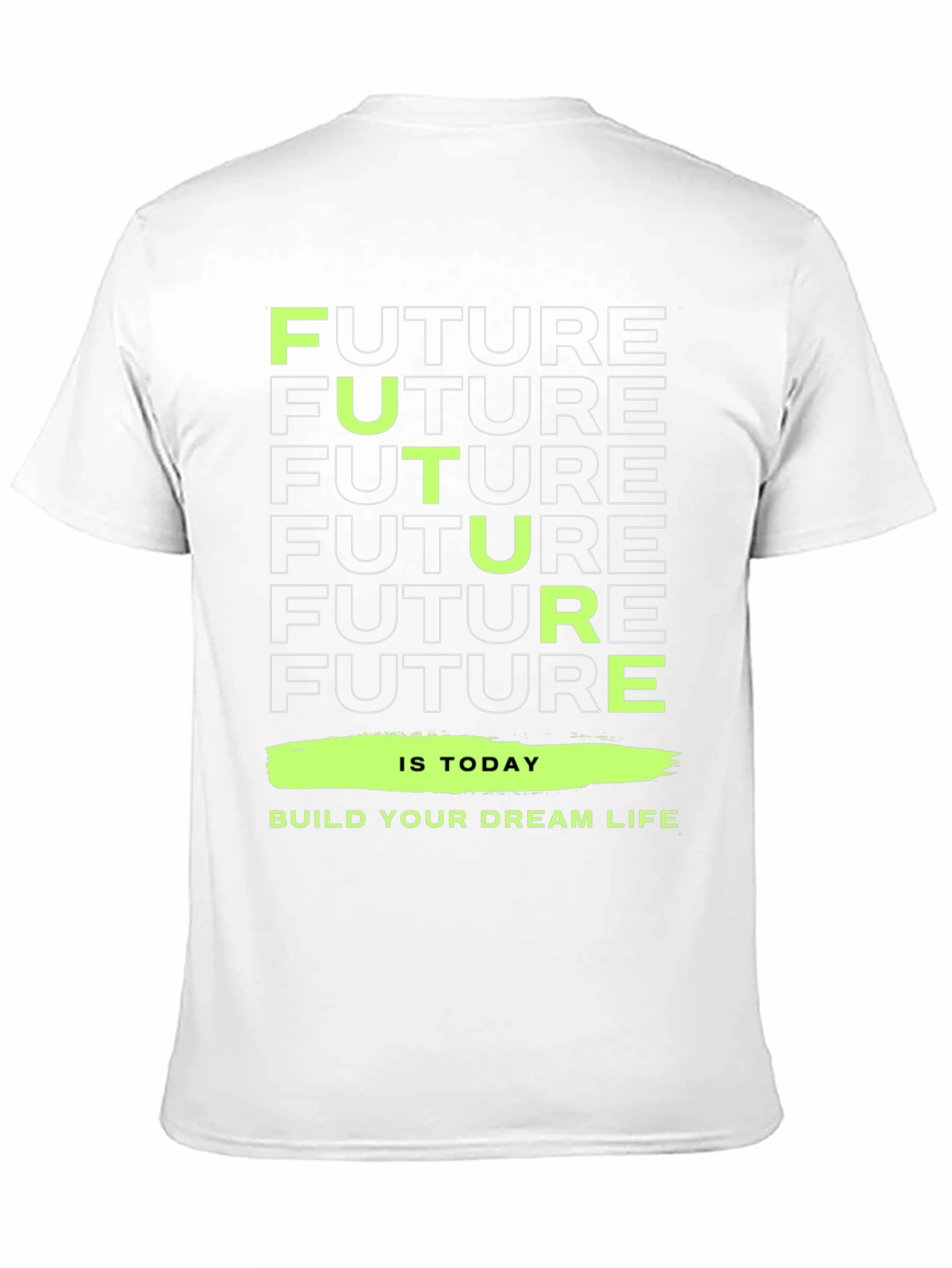 Motivational Future Today Graphic Tee