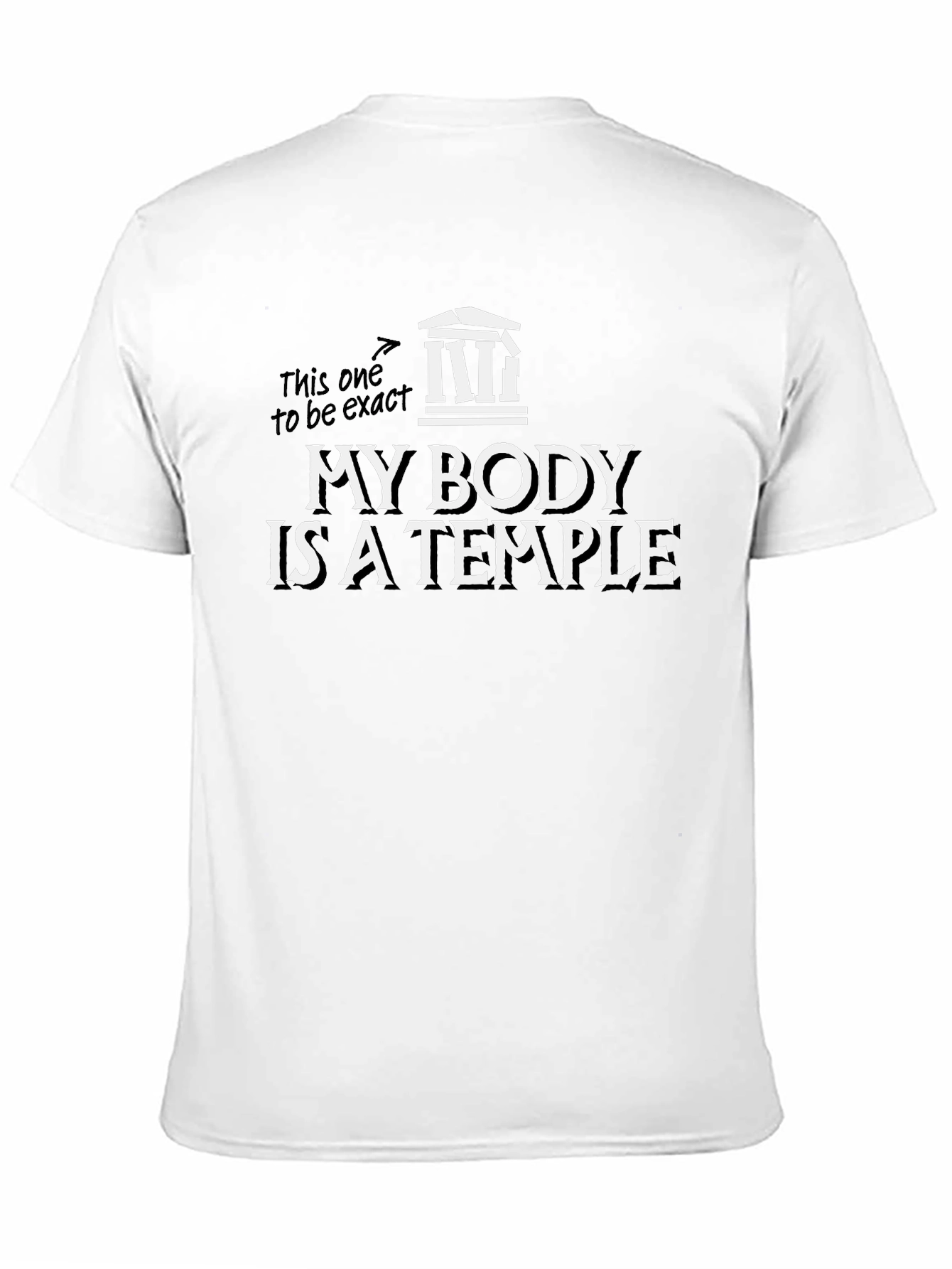 My Body is a Temple T-Shirt Black Cotton Tee