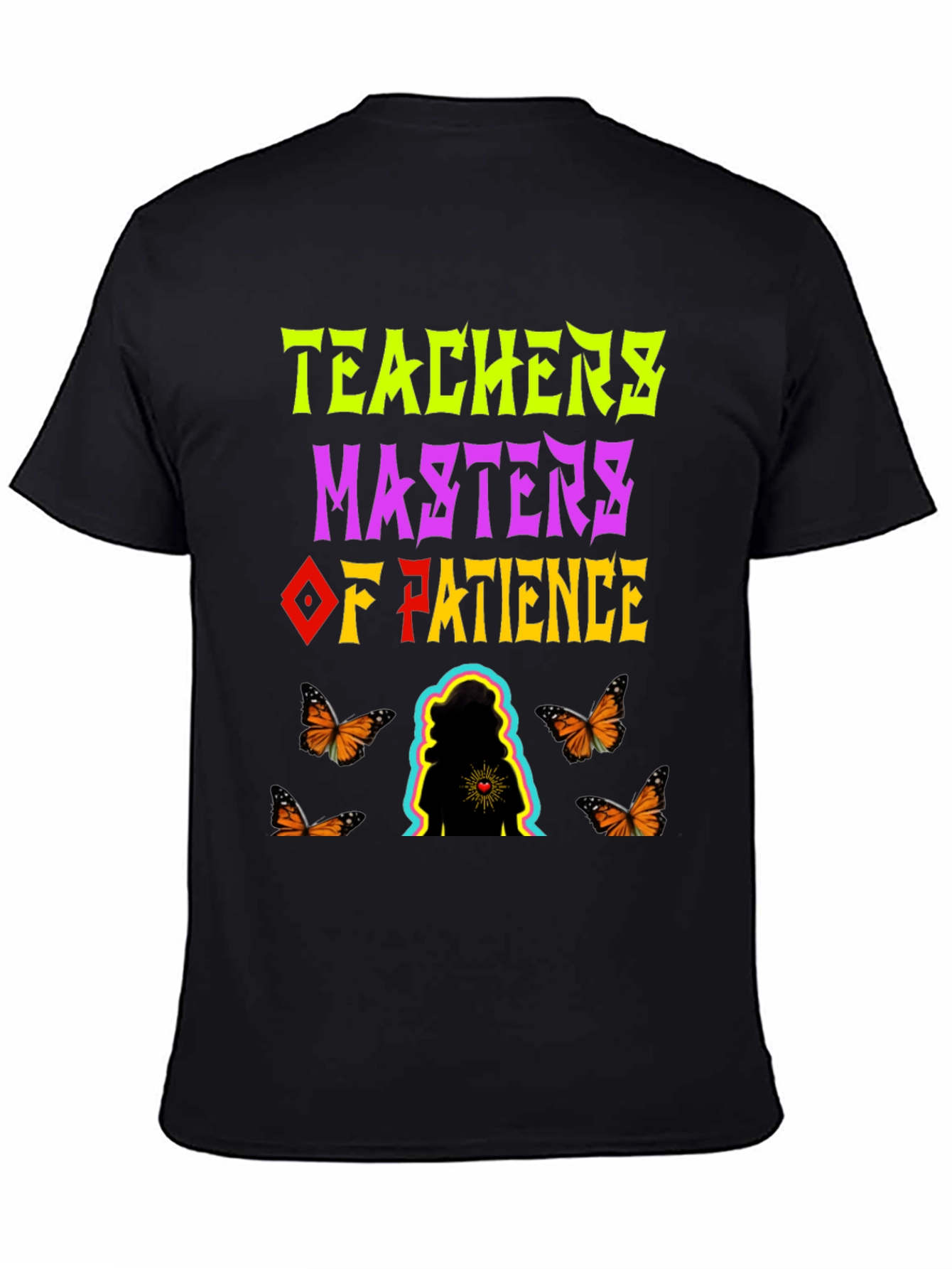 Teachers: Masters of Patience Graphic Tee