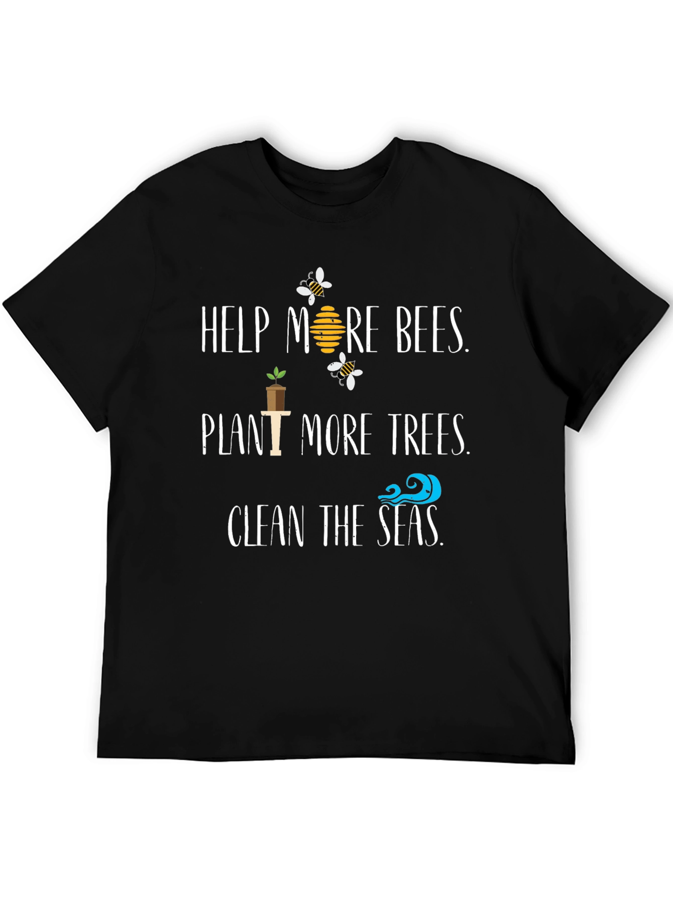 Eco-Friendly Slogan T-Shirt: Help Bees Plant Trees Clean Seas