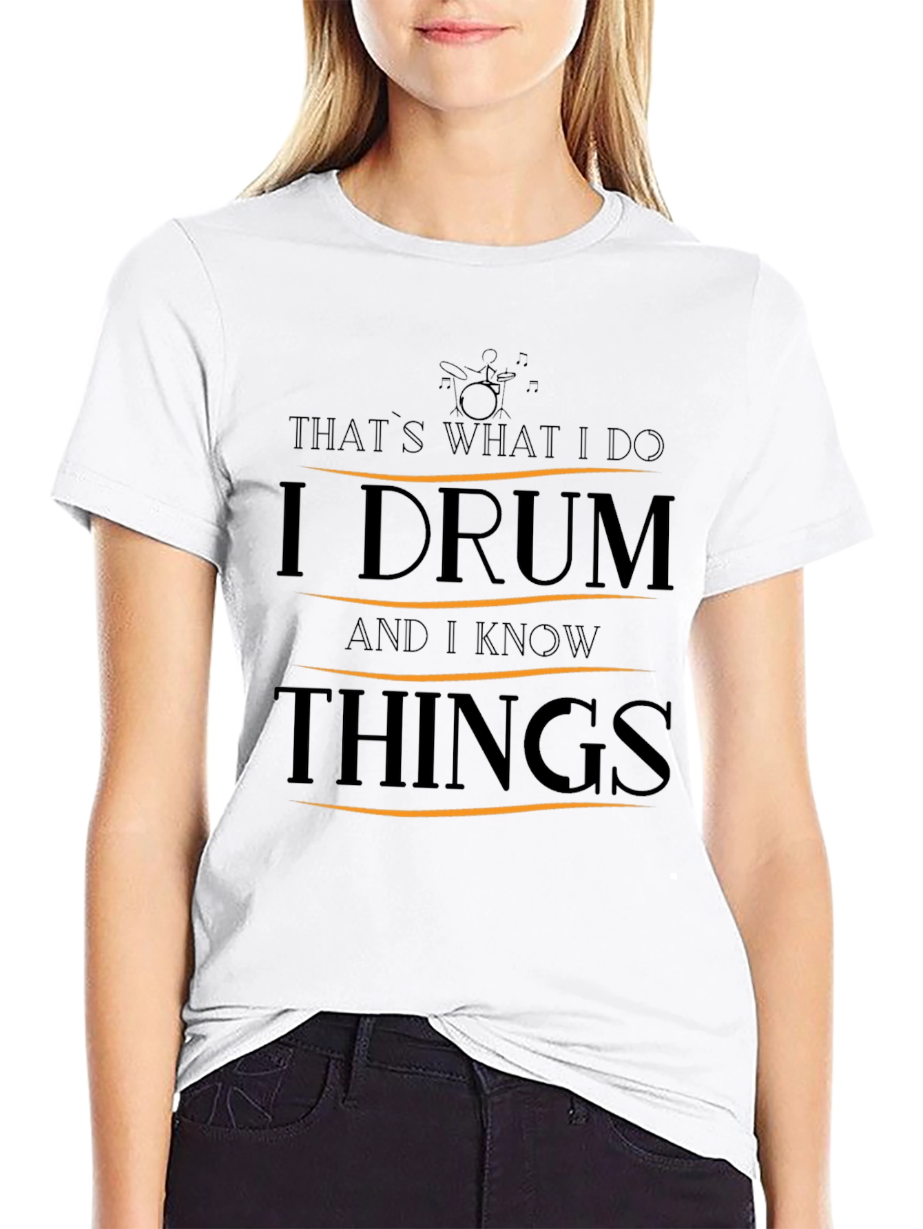 I Drum and I Know Things T-Shirt