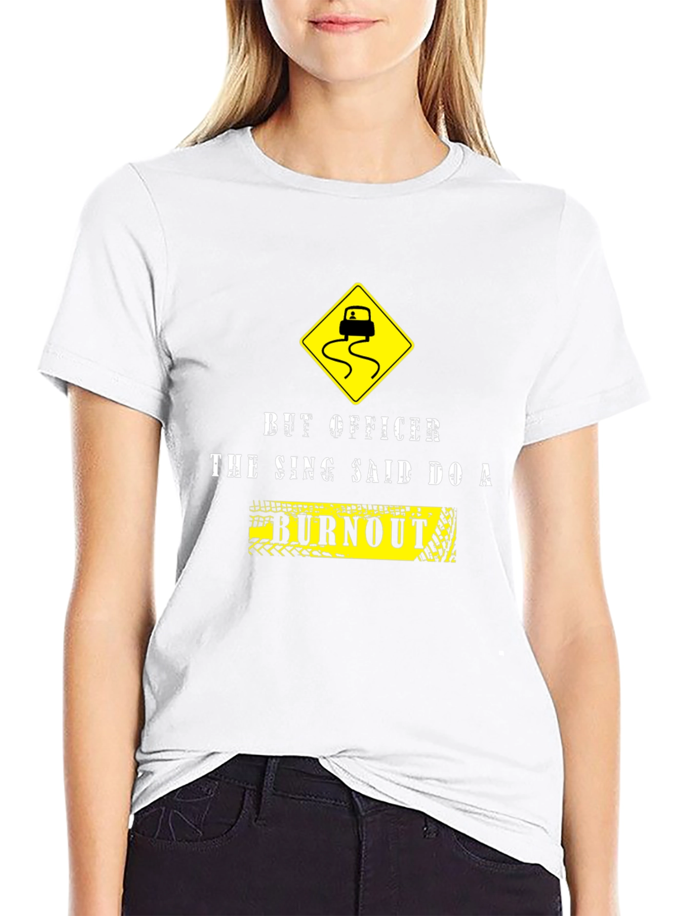 Burnout Graphic Tee - But Officer the Sign Said!