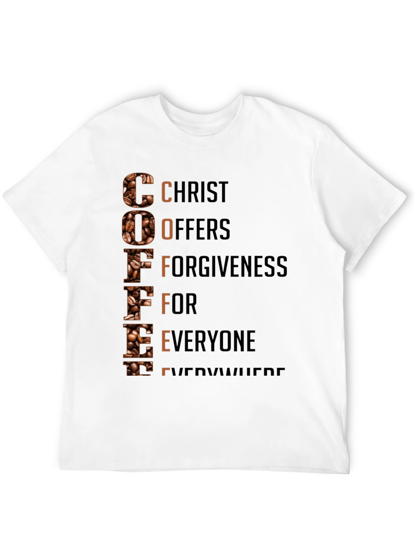 Coffee Christian T-Shirt: Christ Offers Forgiveness