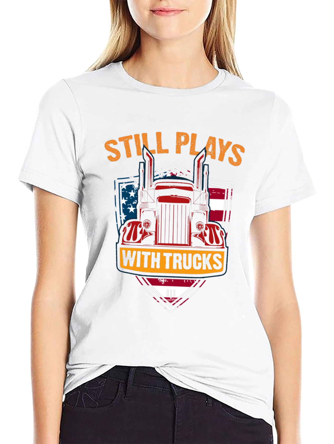 Still Plays With Trucks T-Shirt