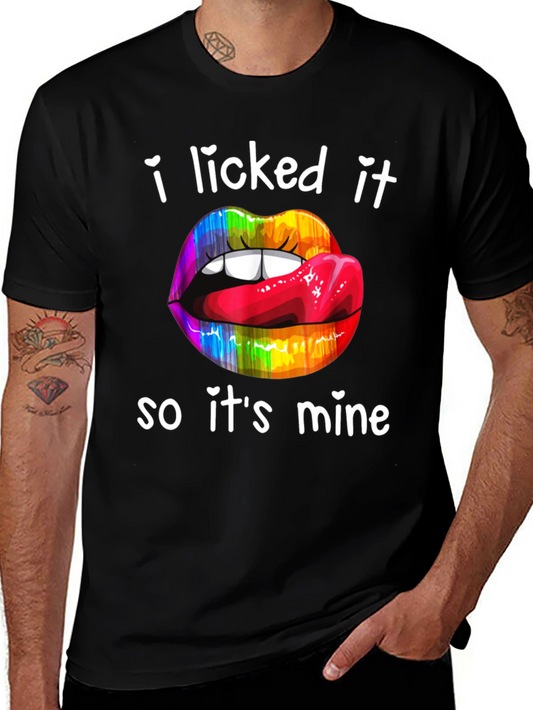 I Licked It Rainbow Lips Graphic T-Shirt