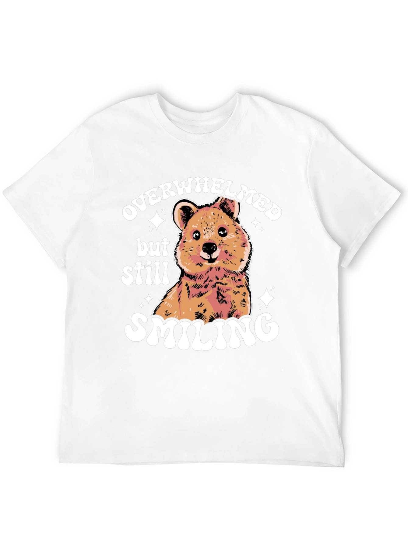 Quokka Smiling T-Shirt - Overwhelmed But Smiling