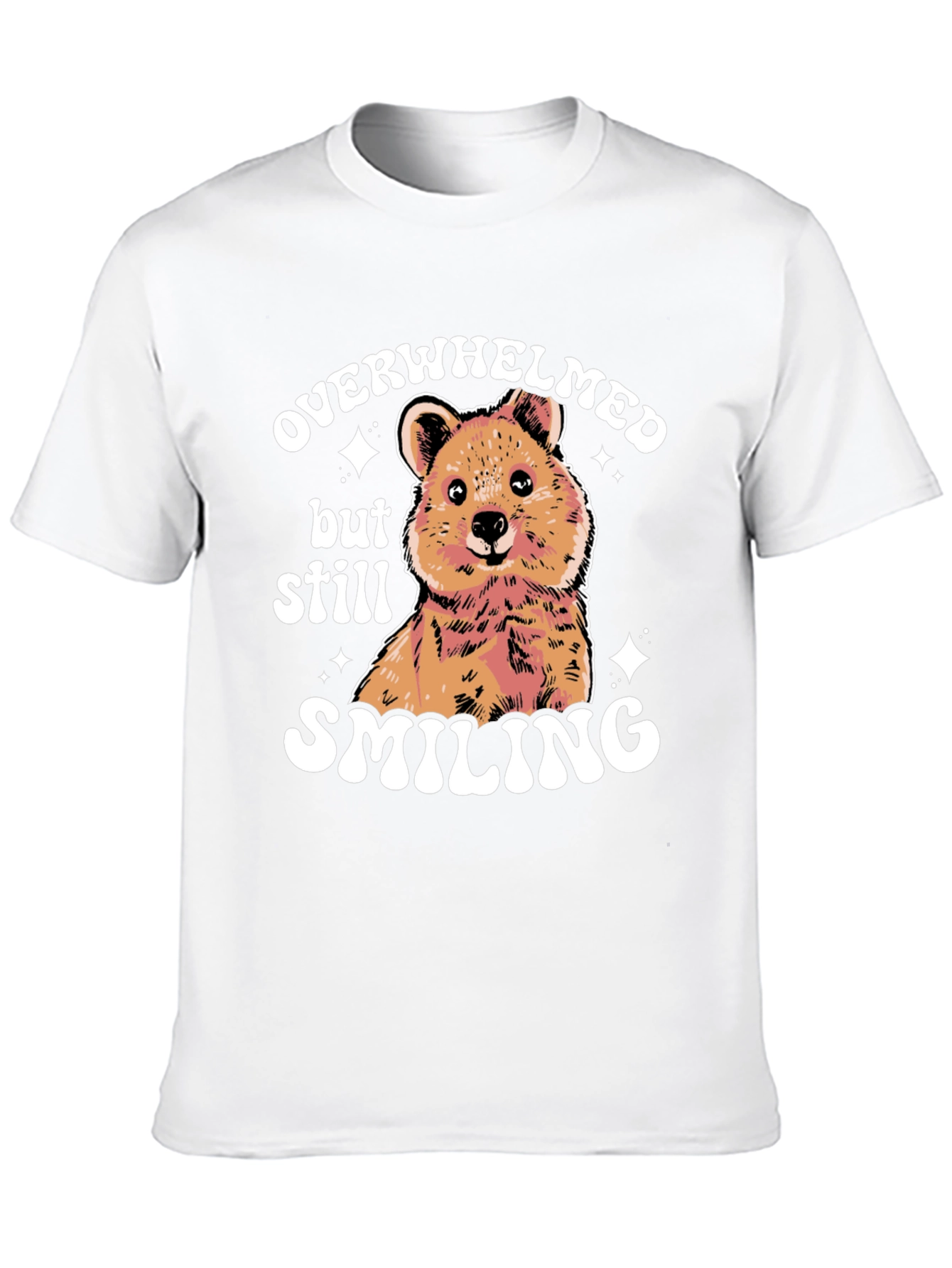 Quokka Smiling T-Shirt - Overwhelmed But Smiling