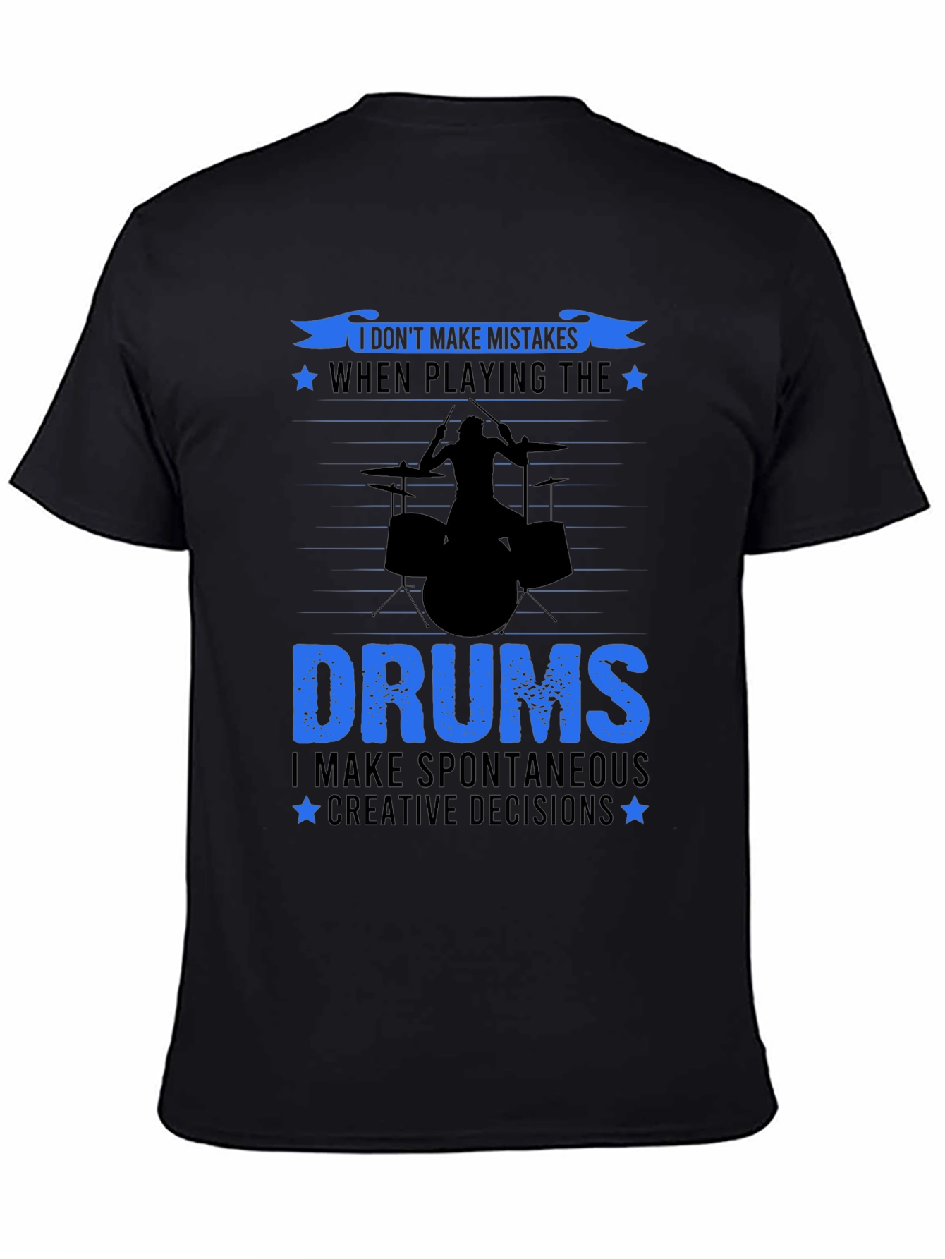 Drummer T-Shirt: I Dont Make Mistakes Drum Set Tee