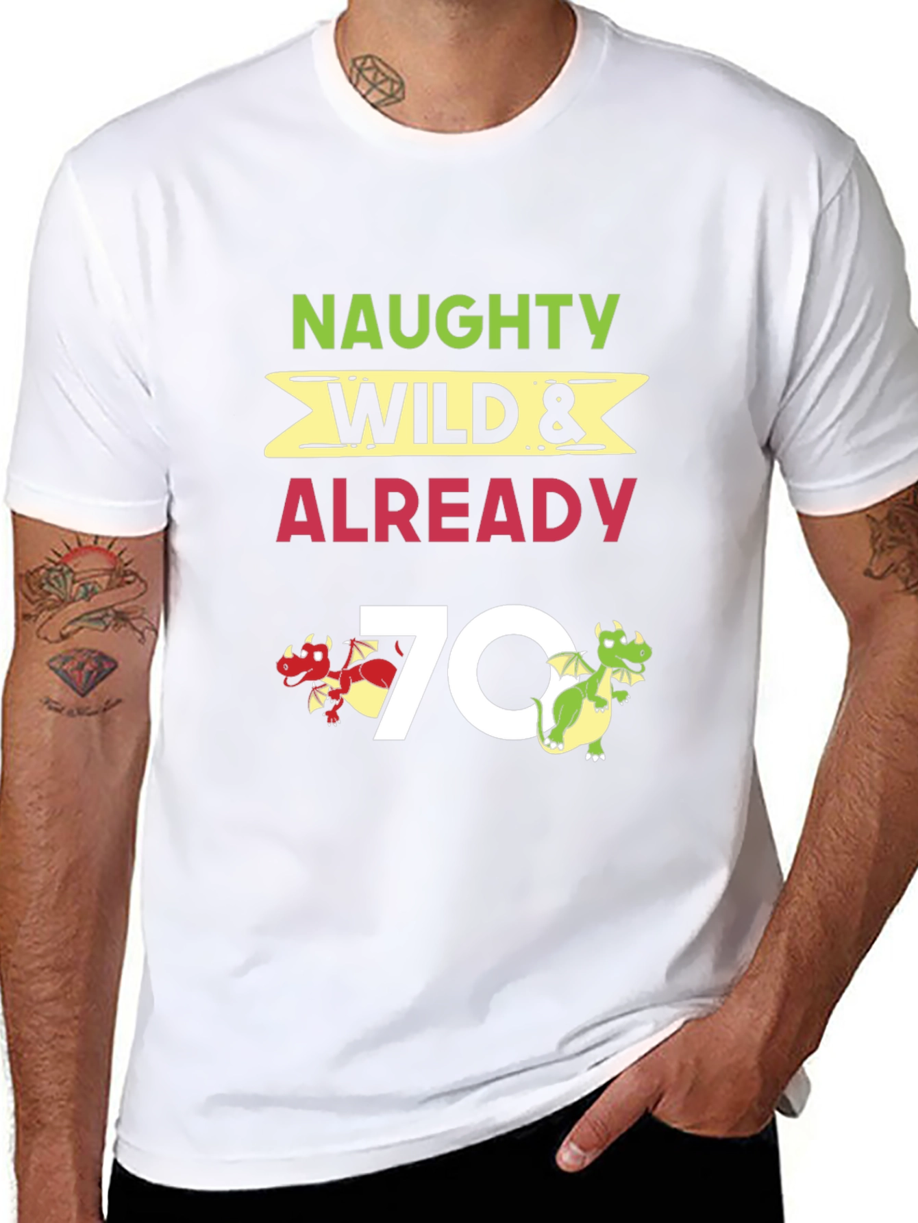 Naughty Wild & Already 70 T-Shirt