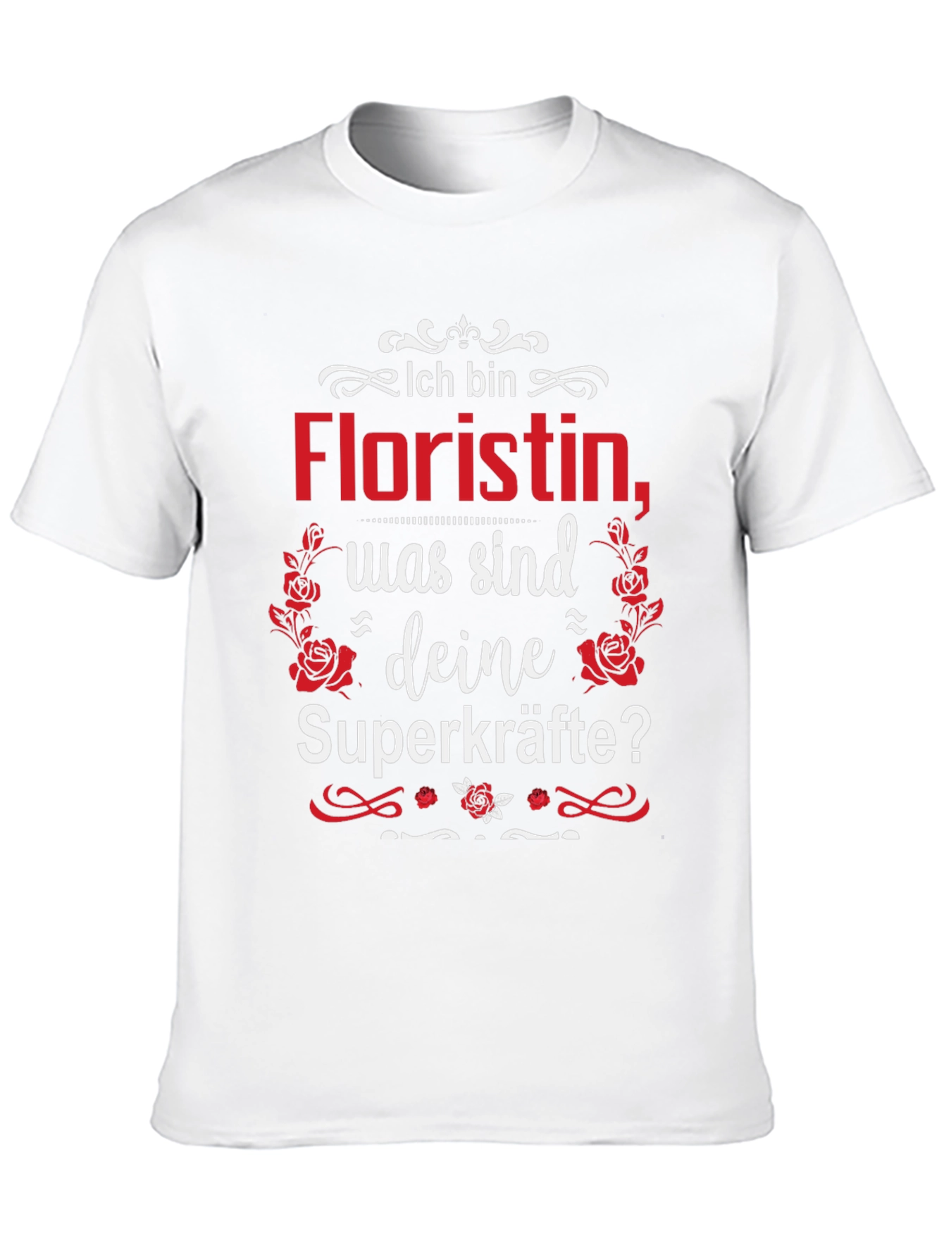 Floristin Superkräfte T-Shirt German Florist Tee