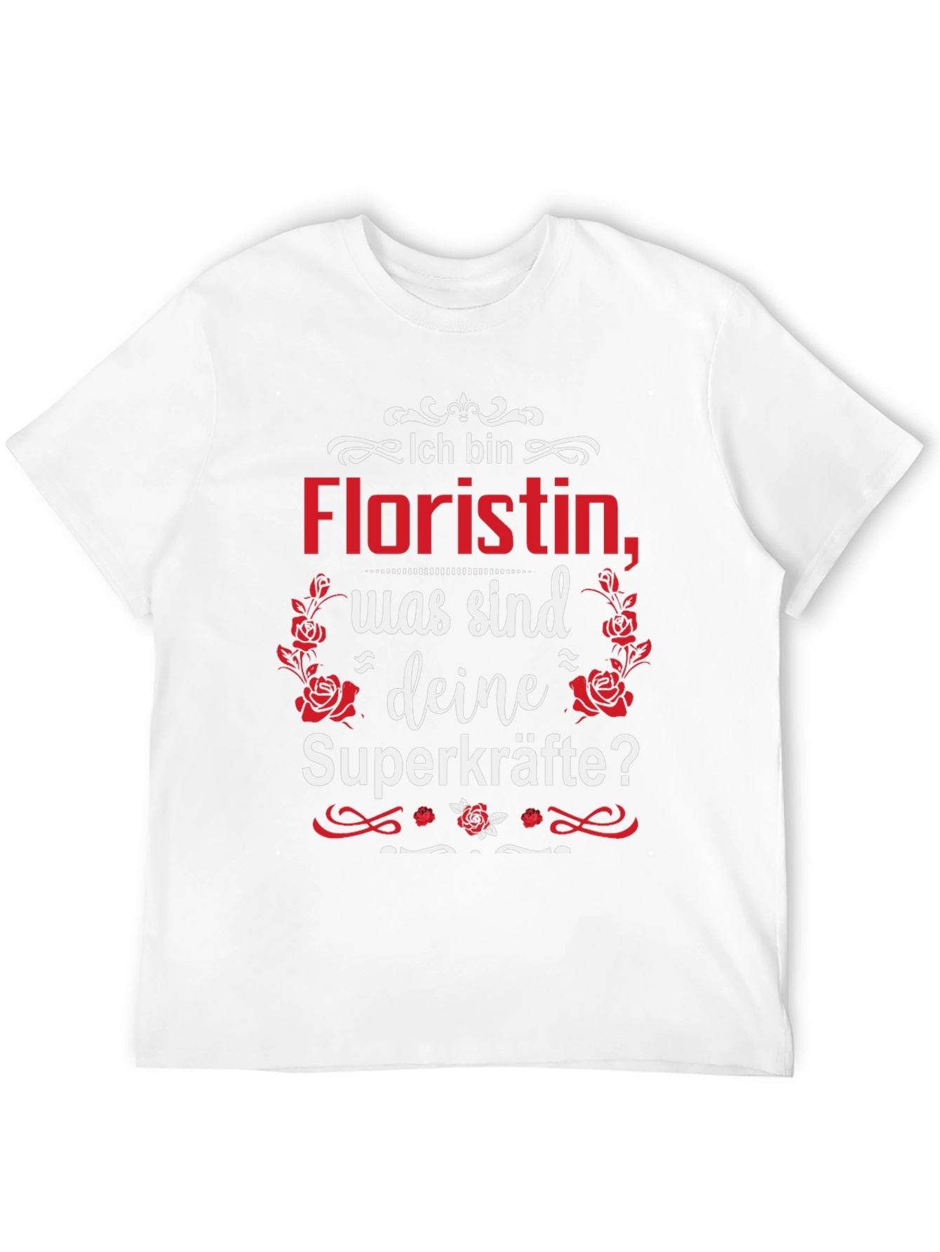 Floristin Superkräfte T-Shirt German Florist Tee