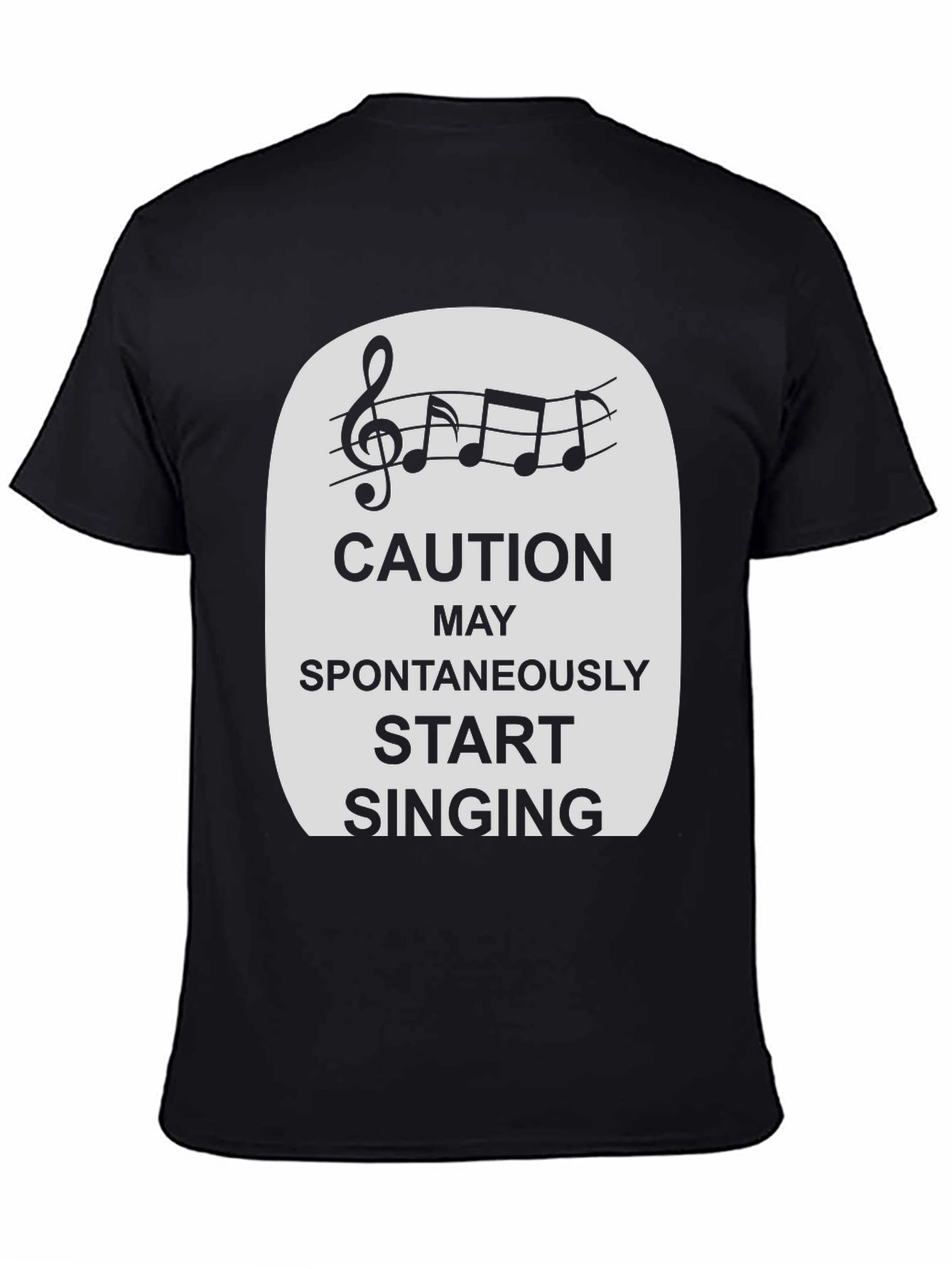 Caution Spontaneously Start Singing T-Shirt
