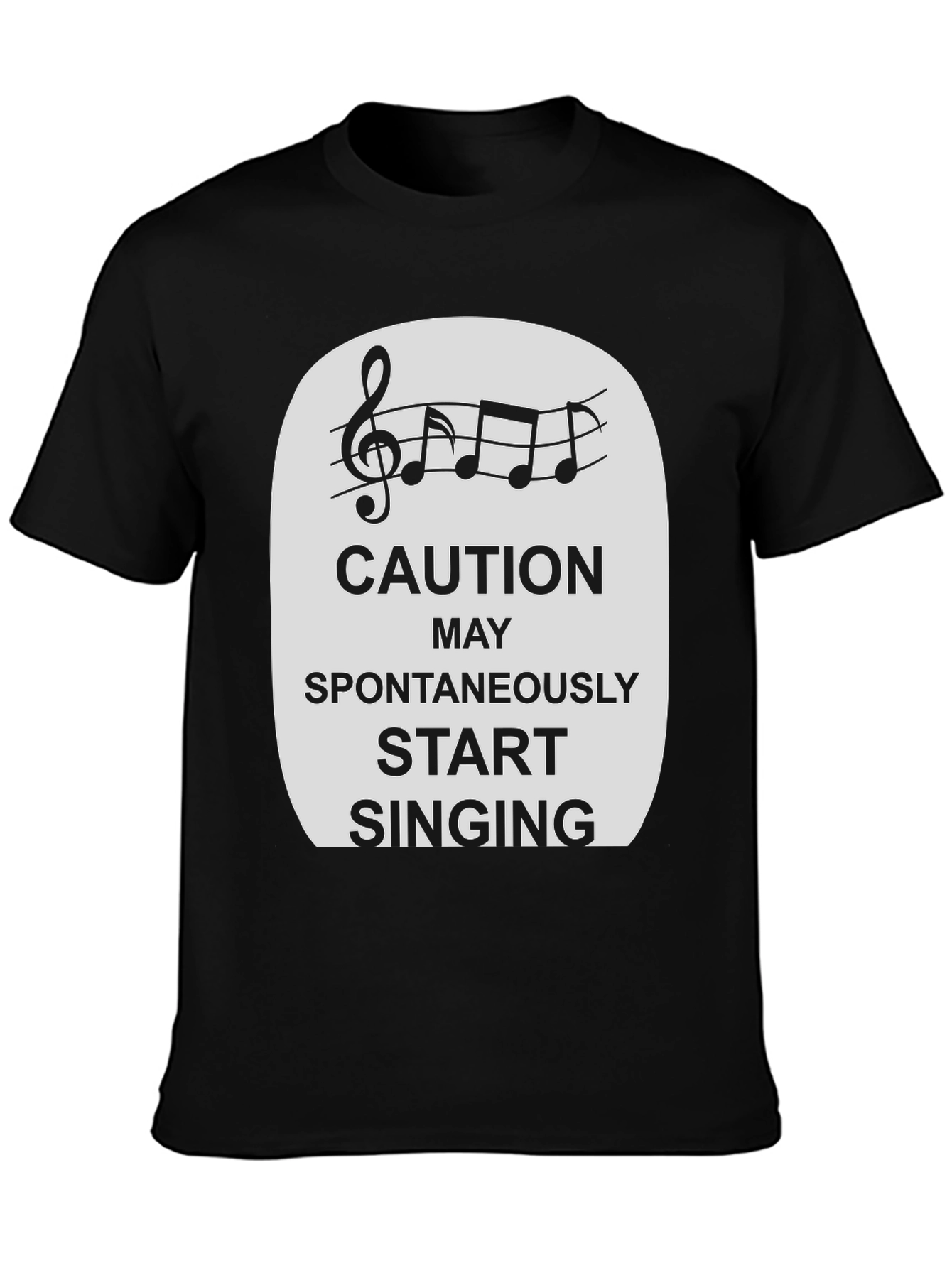 Caution Spontaneously Start Singing T-Shirt