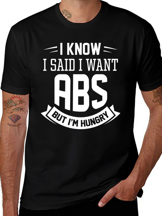 I Want Abs But Im Hungry Graphic Tee