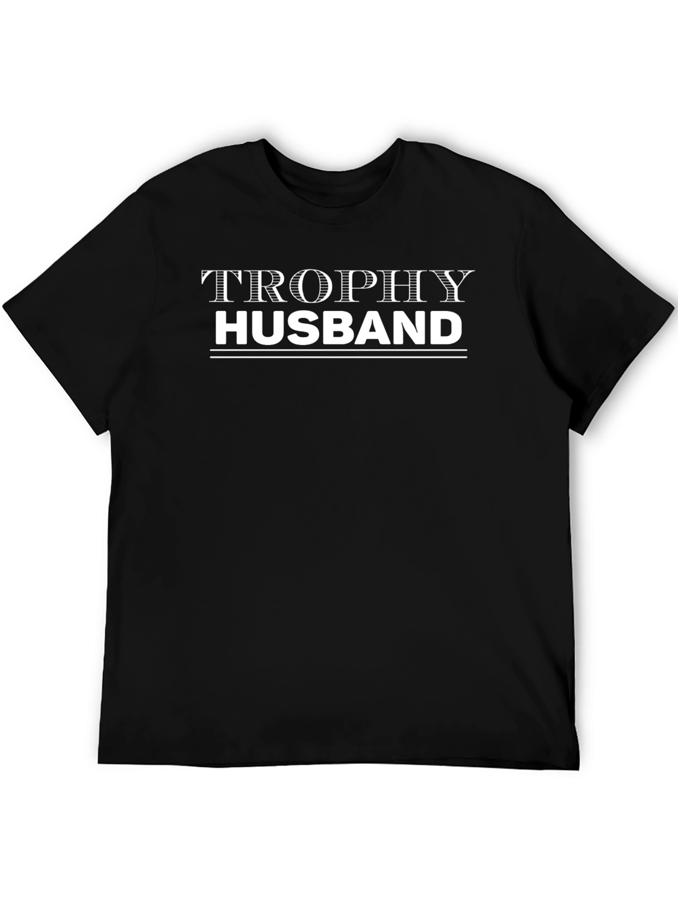 Trophy Husband Graphic T-Shirt