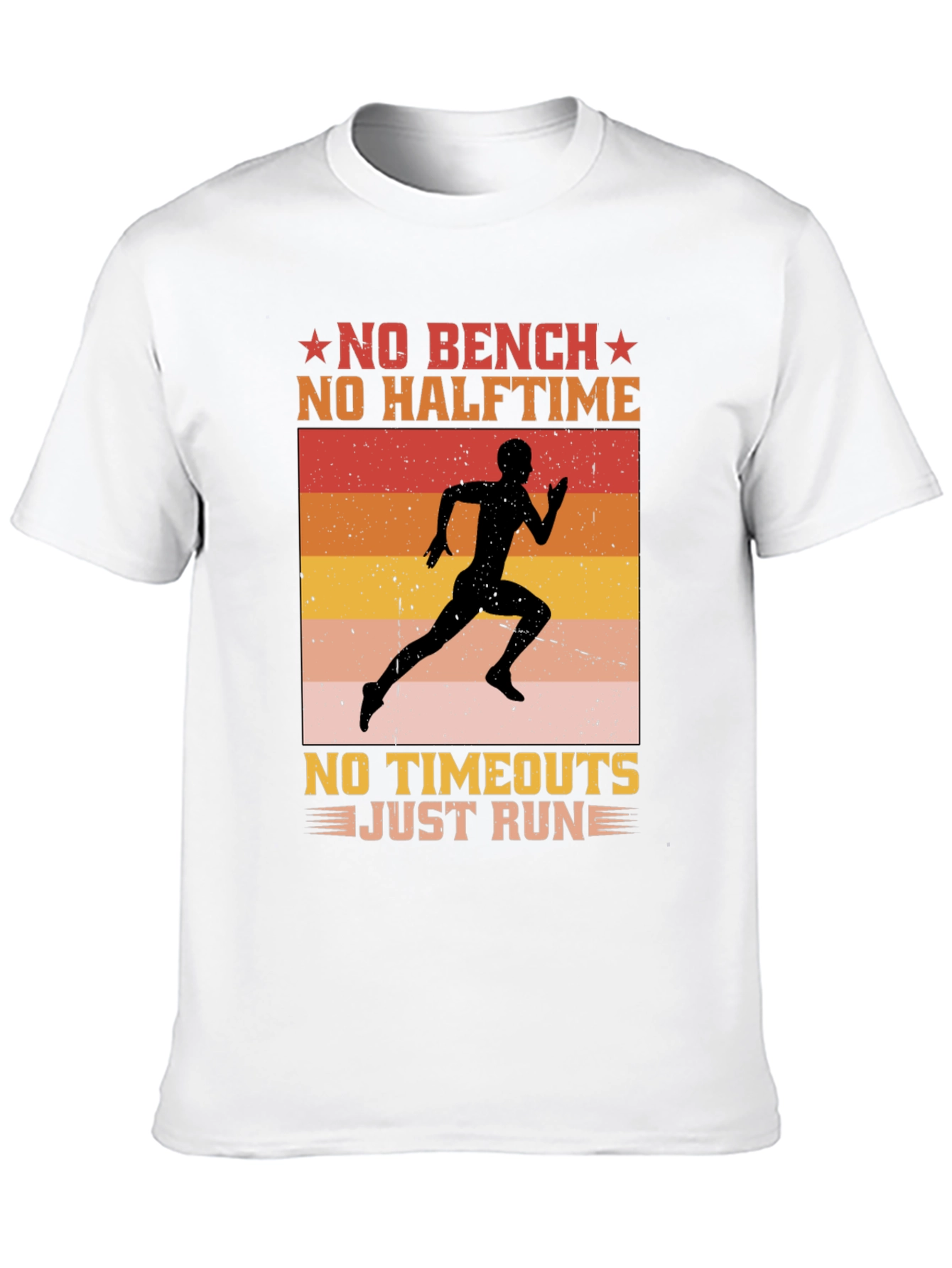 No Bench No Halftime Running T-Shirt
