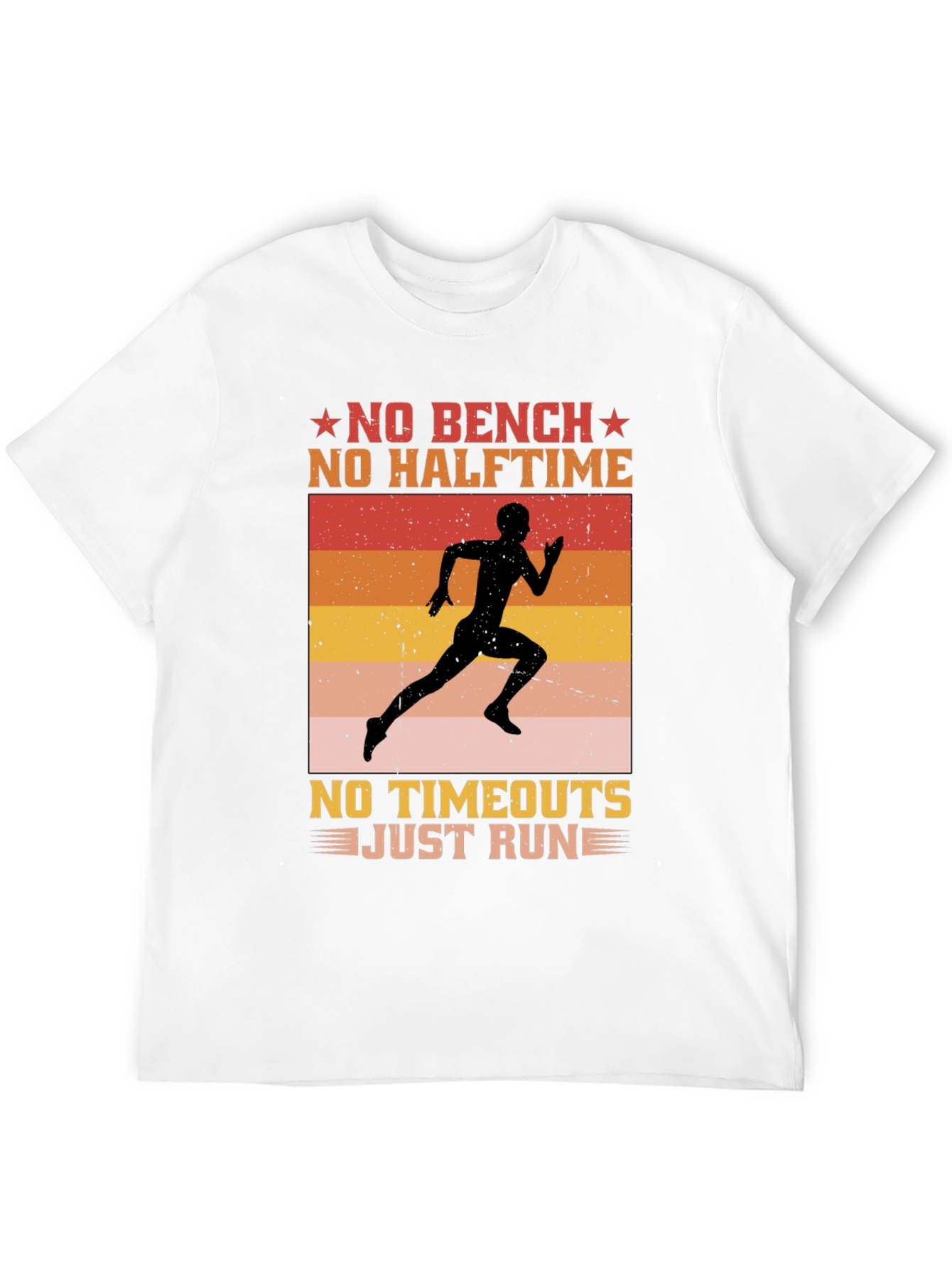 No Bench No Halftime Running T-Shirt