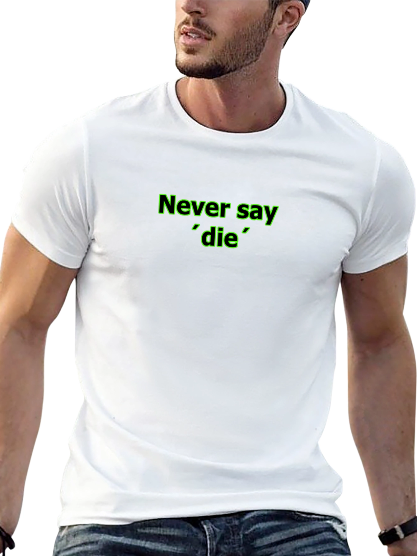 Never Say Die Black T-Shirt