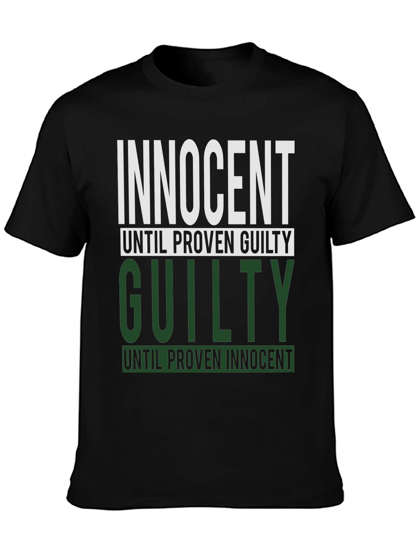 Innocent Until Proven Guilty Black T-Shirt