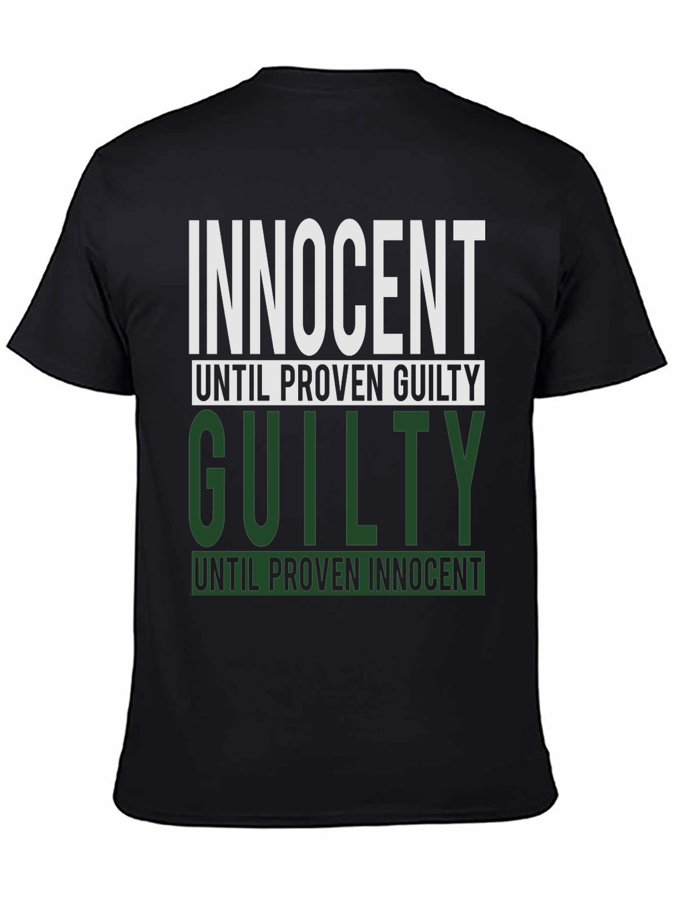 Innocent Until Proven Guilty Black T-Shirt