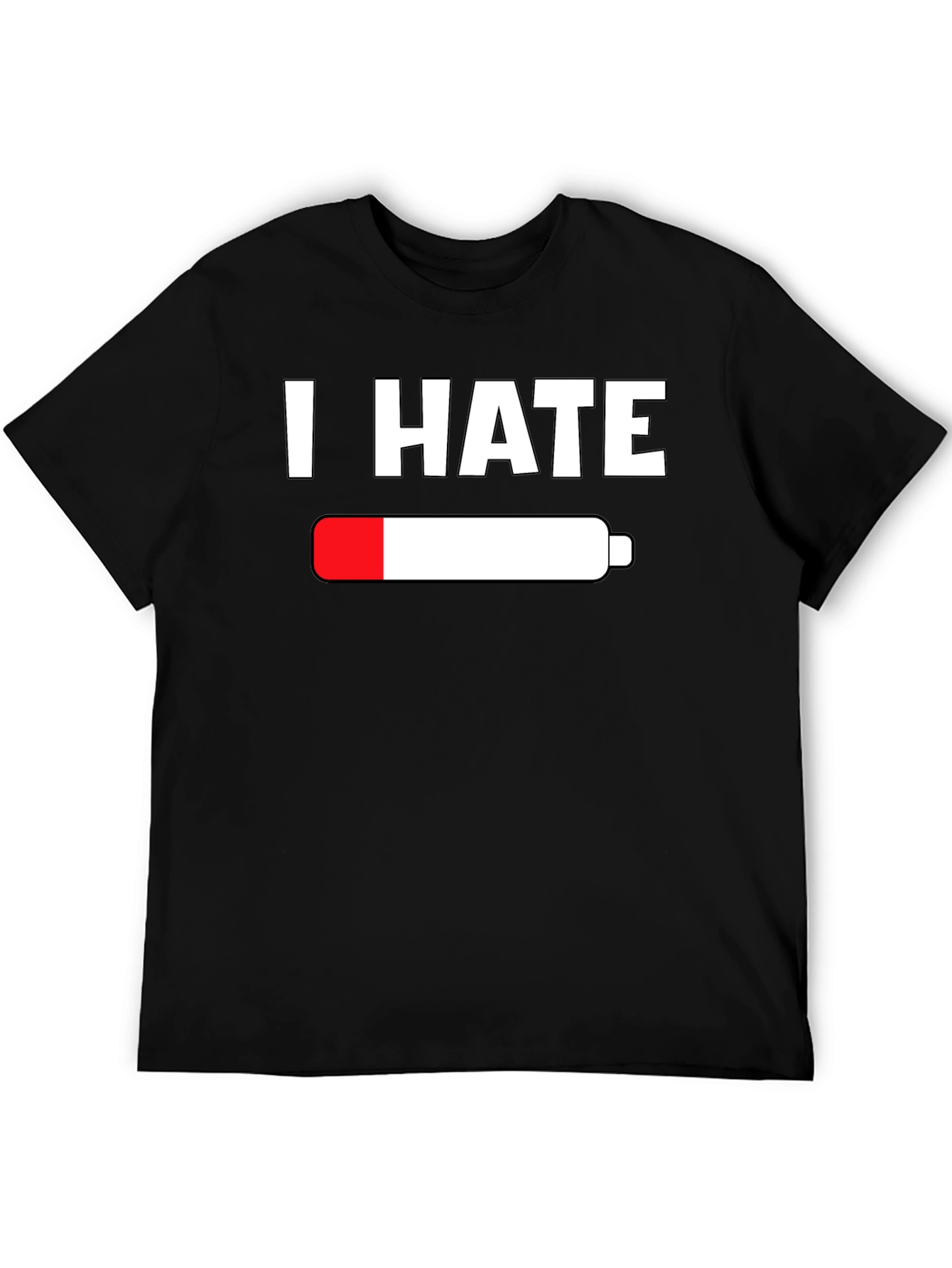 I Hate Empty Battery T-Shirt - Low Energy Tee