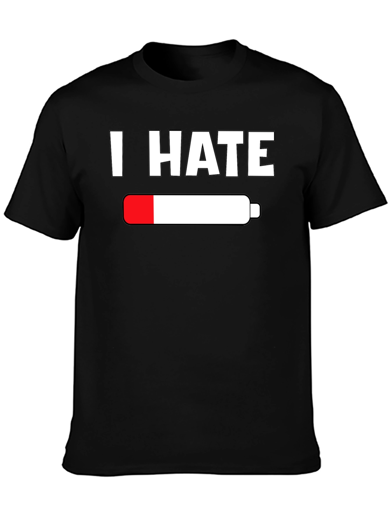 I Hate Empty Battery T-Shirt - Low Energy Tee