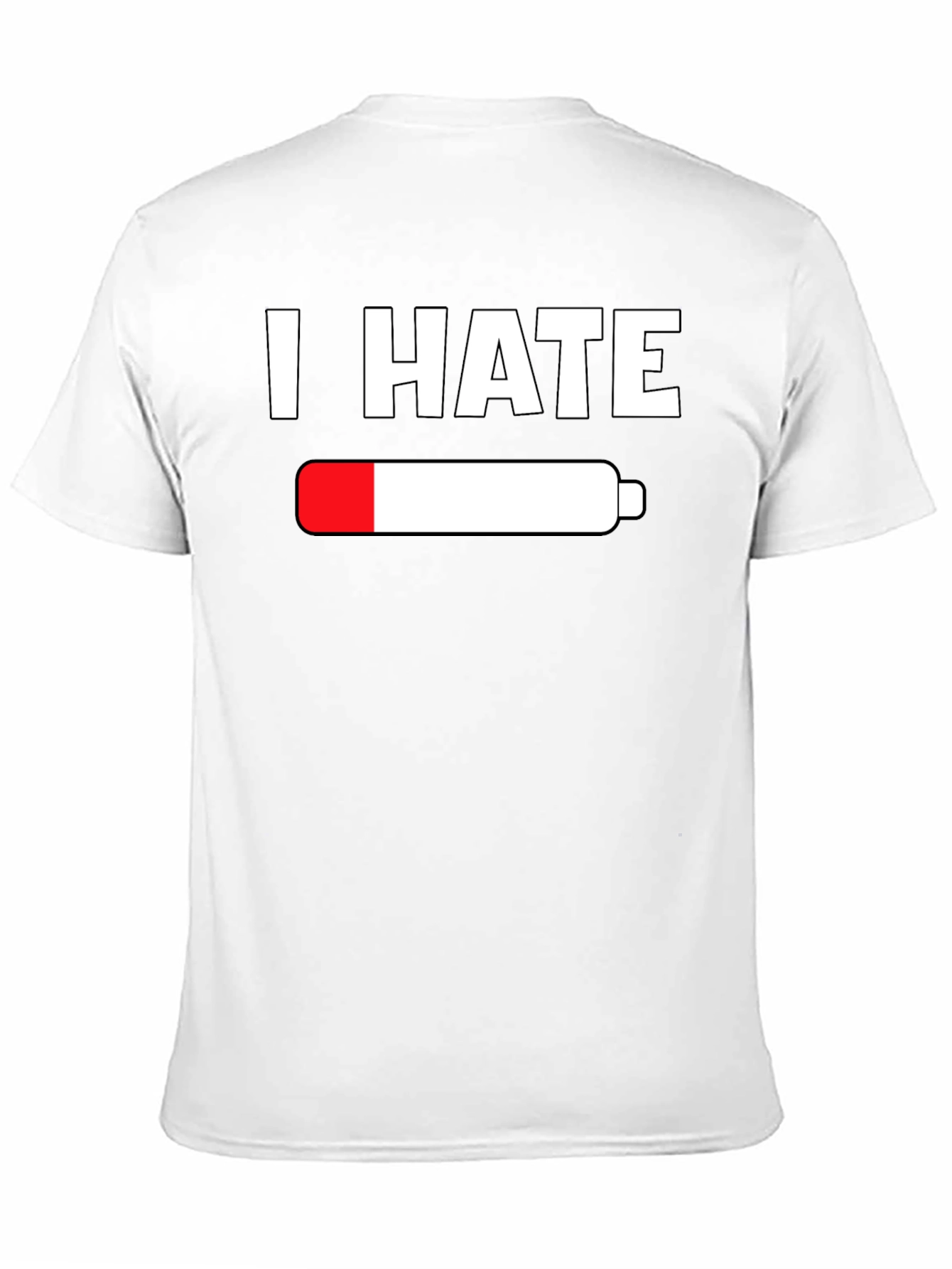 I Hate Empty Battery T-Shirt - Low Energy Tee