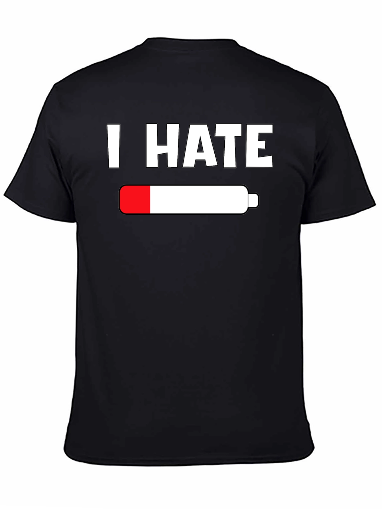 I Hate Empty Battery T-Shirt - Low Energy Tee