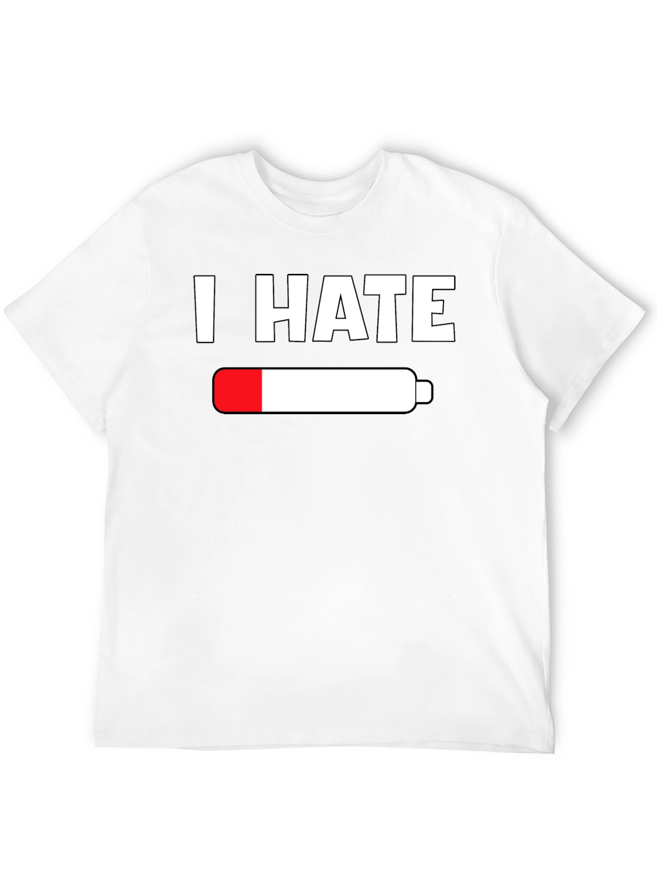 I Hate Empty Battery T-Shirt - Low Energy Tee