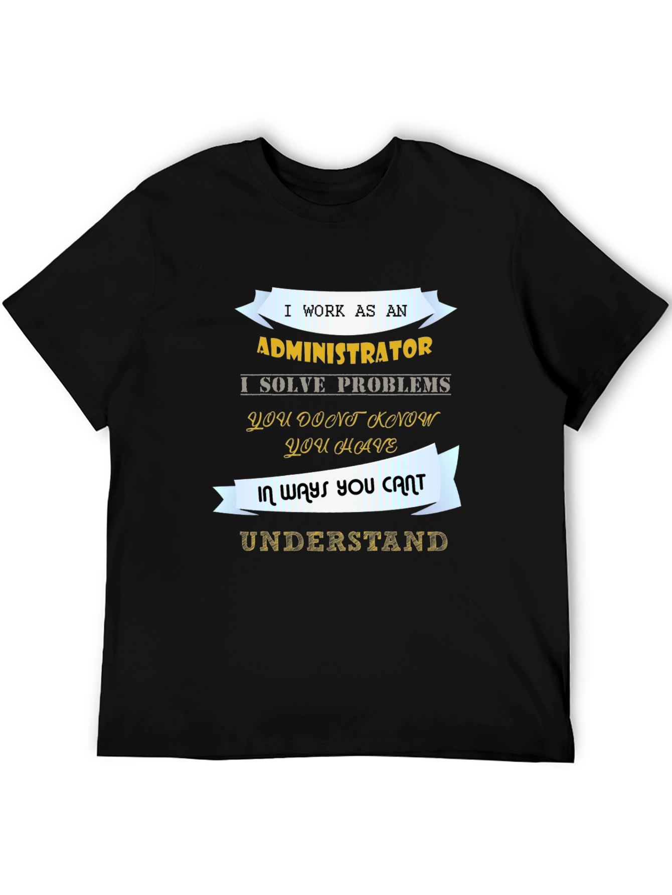 Administrator T-Shirt - Problem Solver Tee