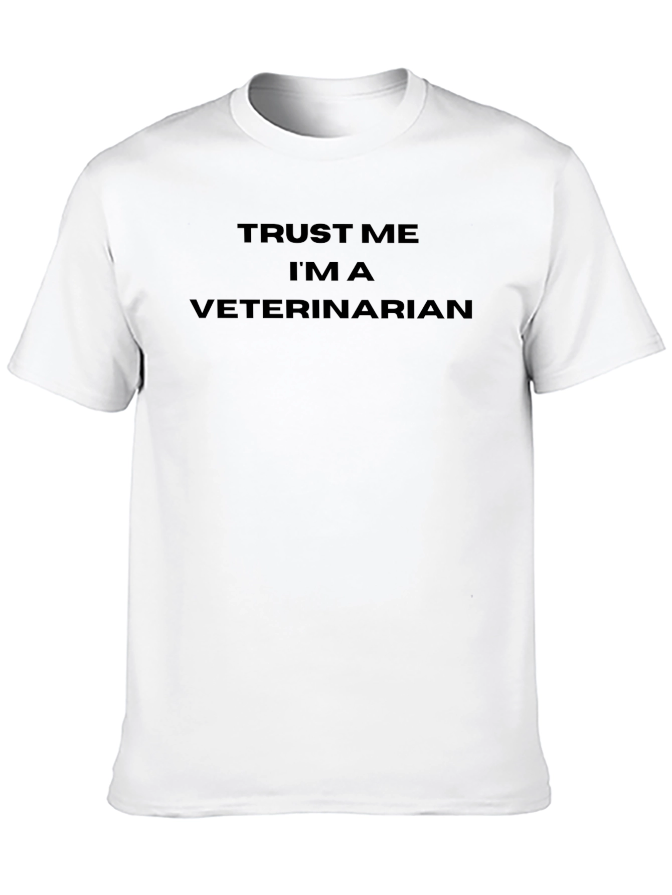 Trust Me Im A Veterinarian Black T-Shirt
