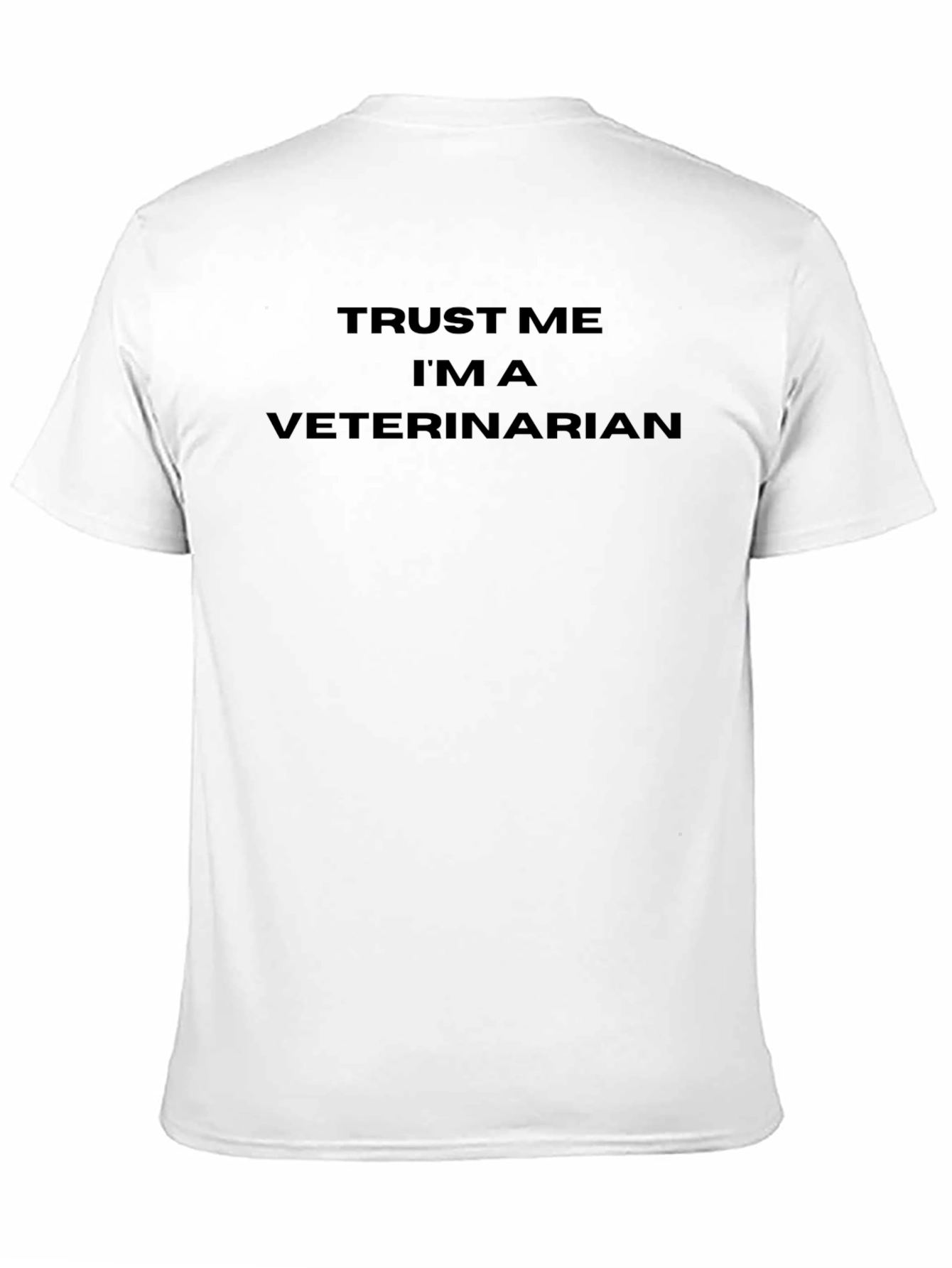 Trust Me Im A Veterinarian Black T-Shirt