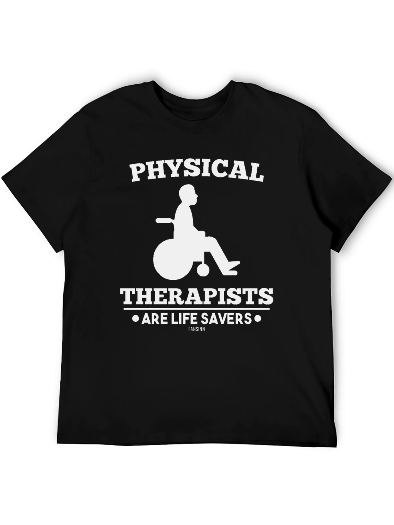 Physical Therapists Are Life Savers T-Shirt